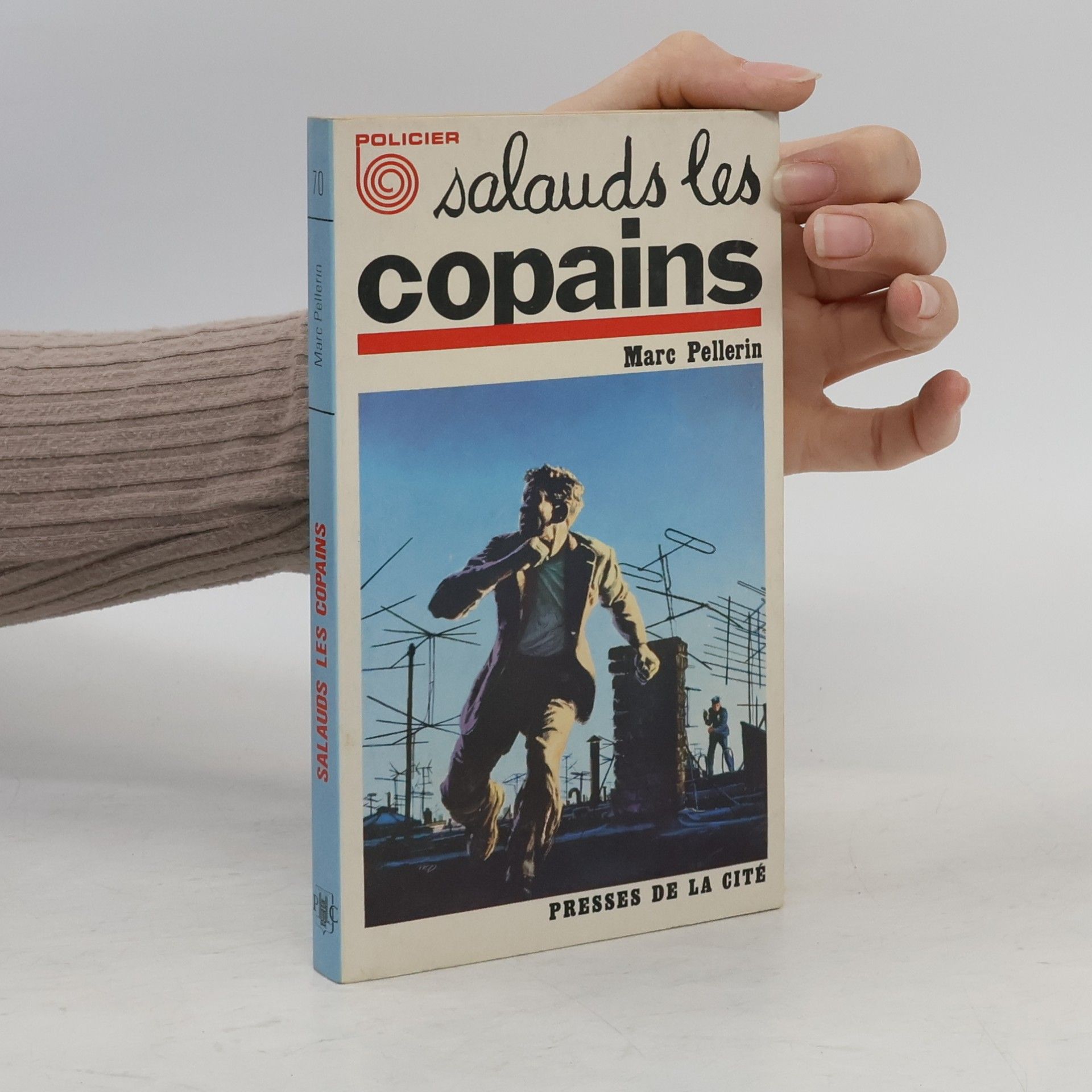 Marc Pellerin Salauds les Copains