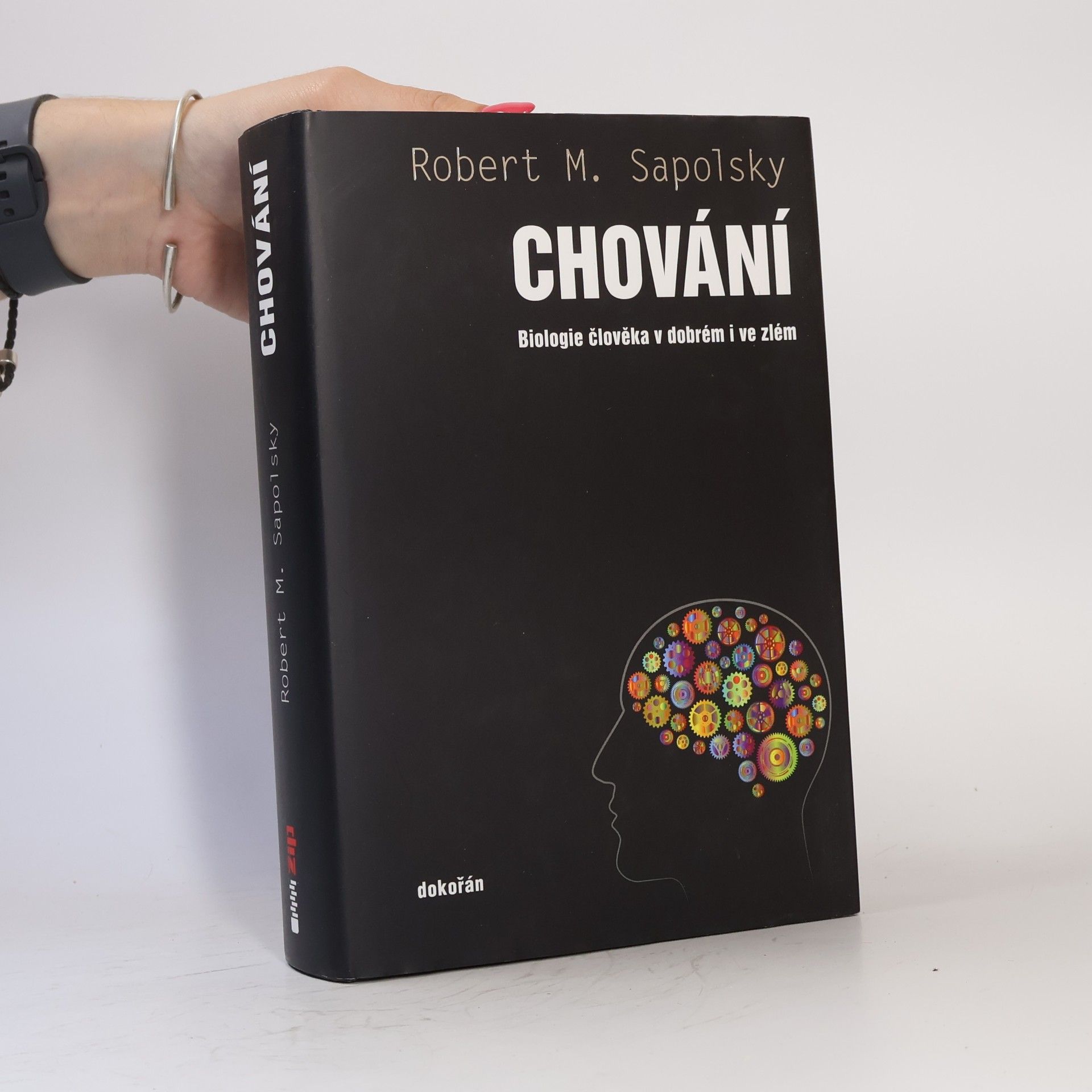 Robert Sapolsky Chování – Biologie člověka v dobrém i ve zlém