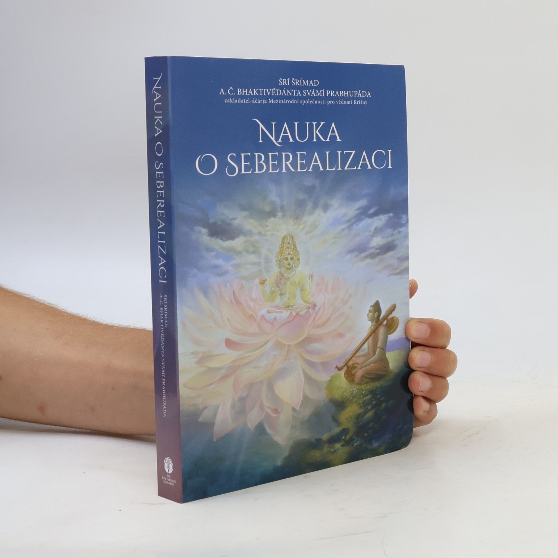 A. C. Bhaktivédánta Svámí Prabhupáda Nauka o seberealizaci