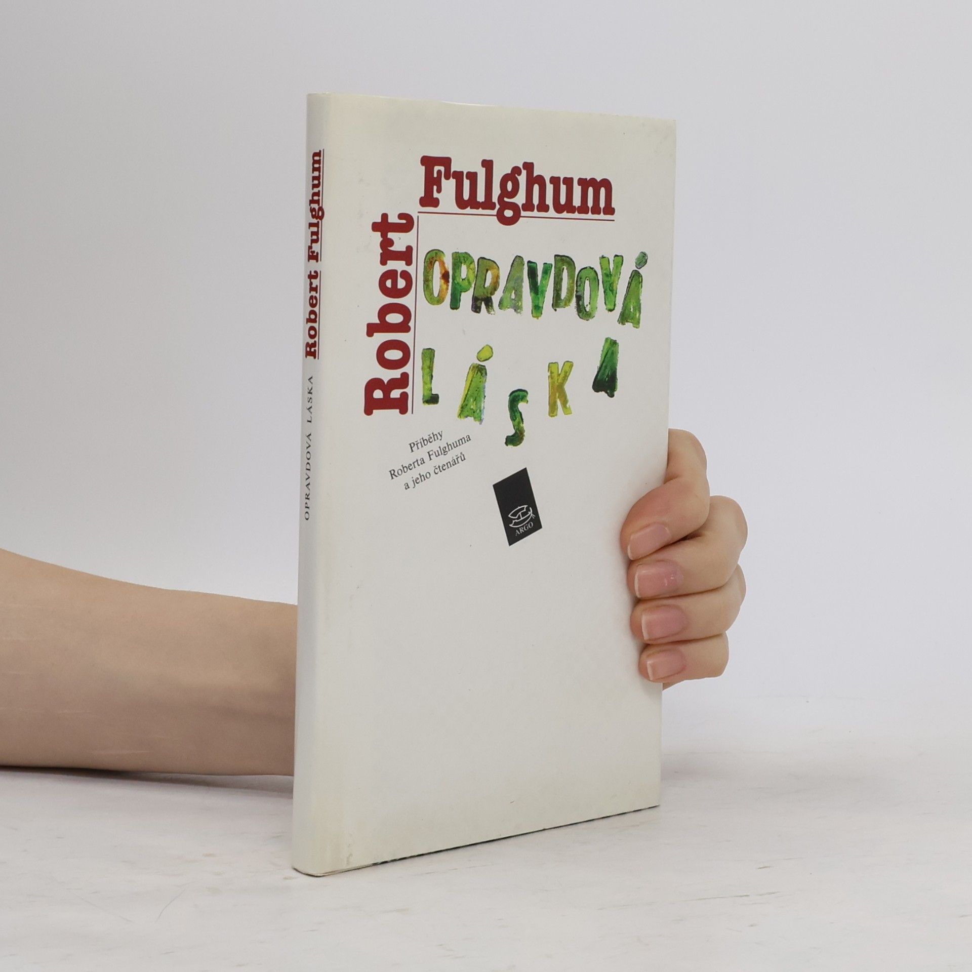 Robert Fulghum Opravdová láska