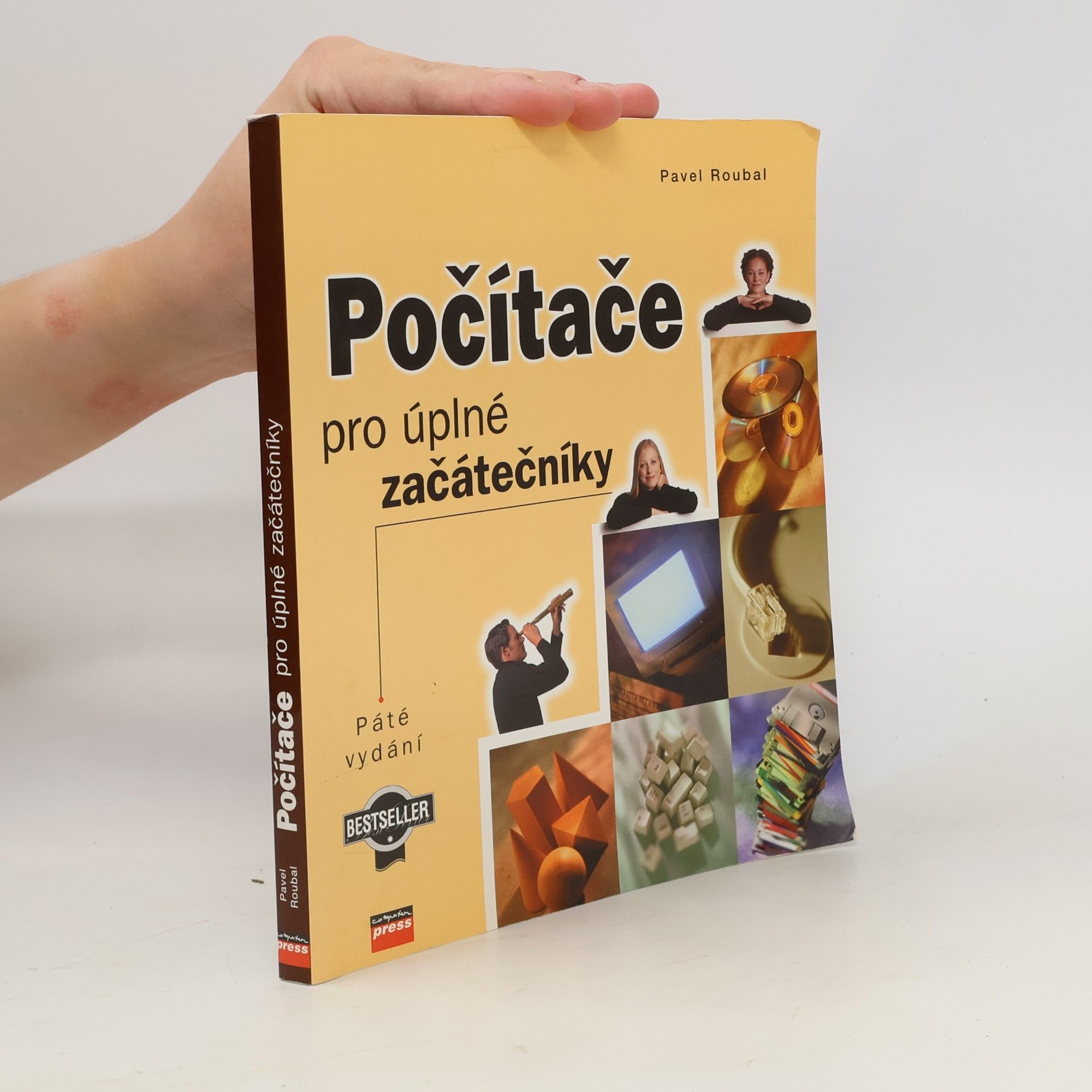 Pavel Roubal Počítače pro úplné začátečníky