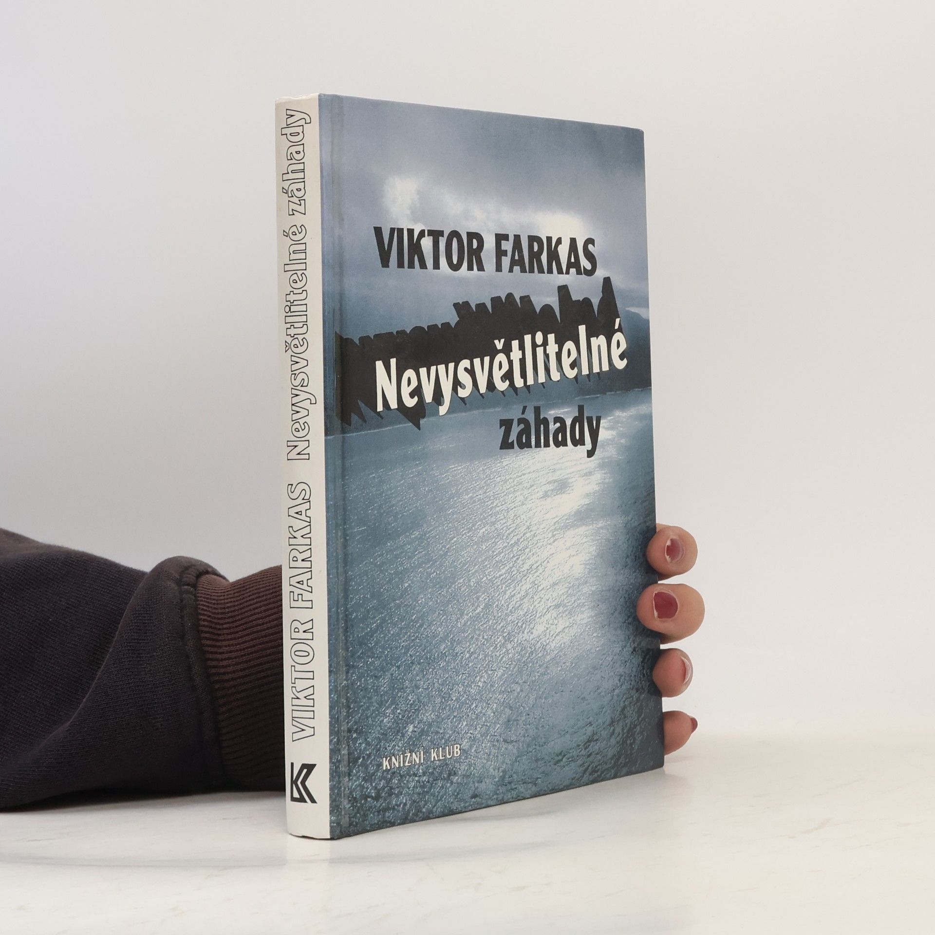 Viktor Farkas Nevysvětlitelné záhady