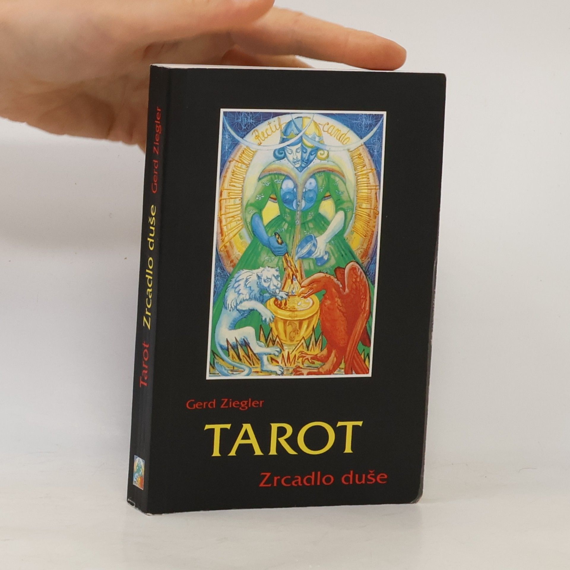 Gerd Ziegler Tarot : zrcadlo duše