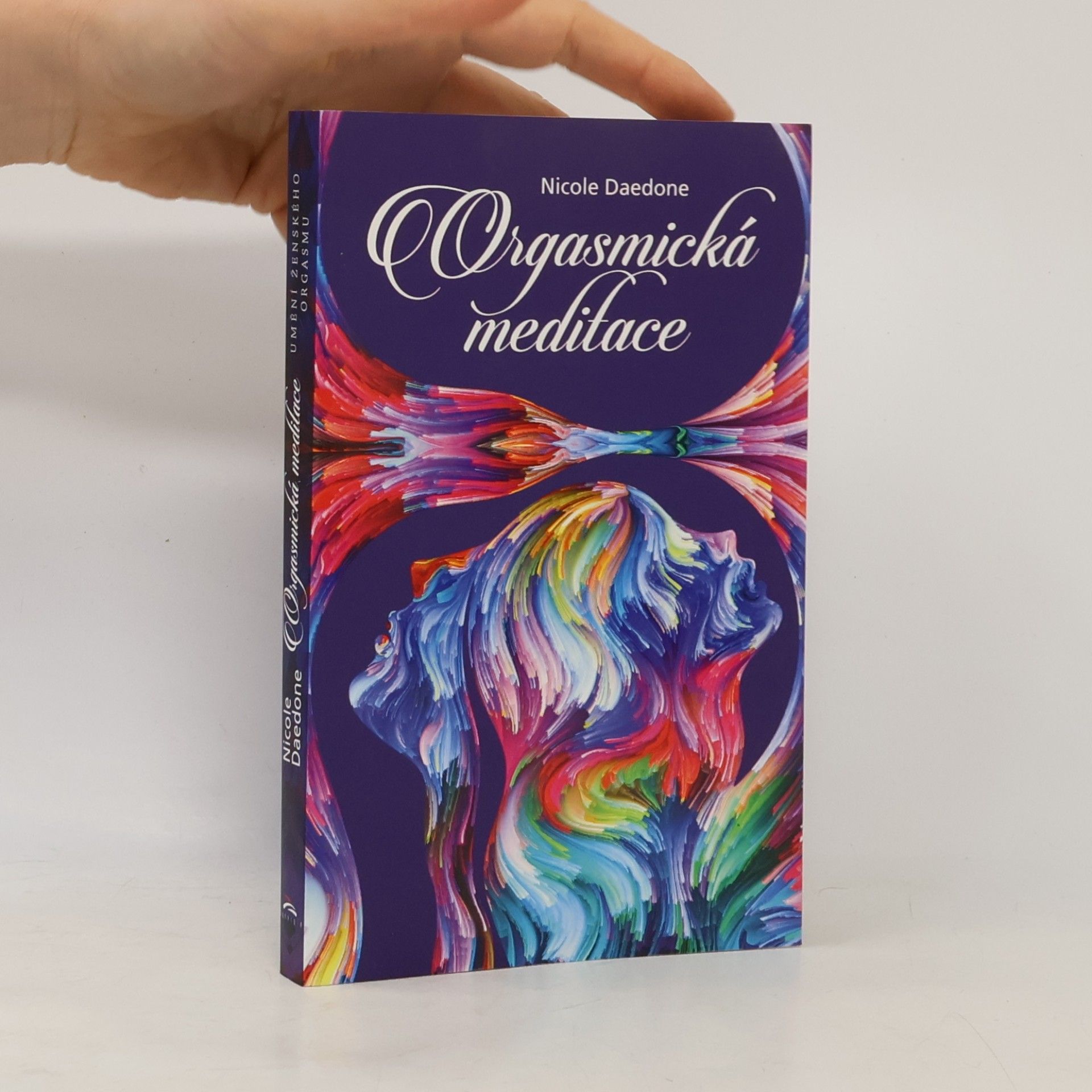 Nicole Daedone Orgasmická meditace
