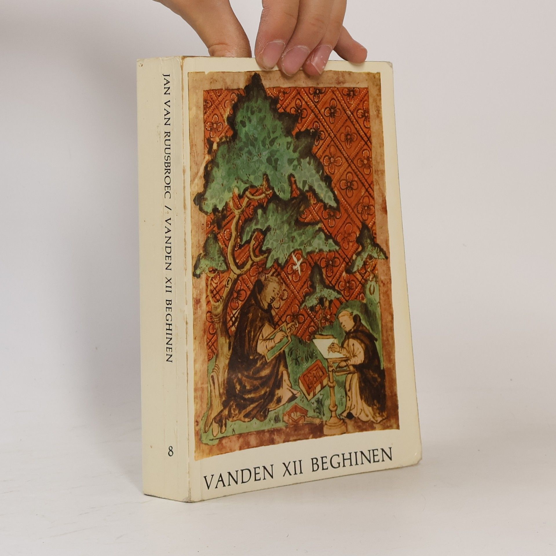 Jan van Ruusbroec Ruusbroec hertaald - 8: Vanden XII Beghinen