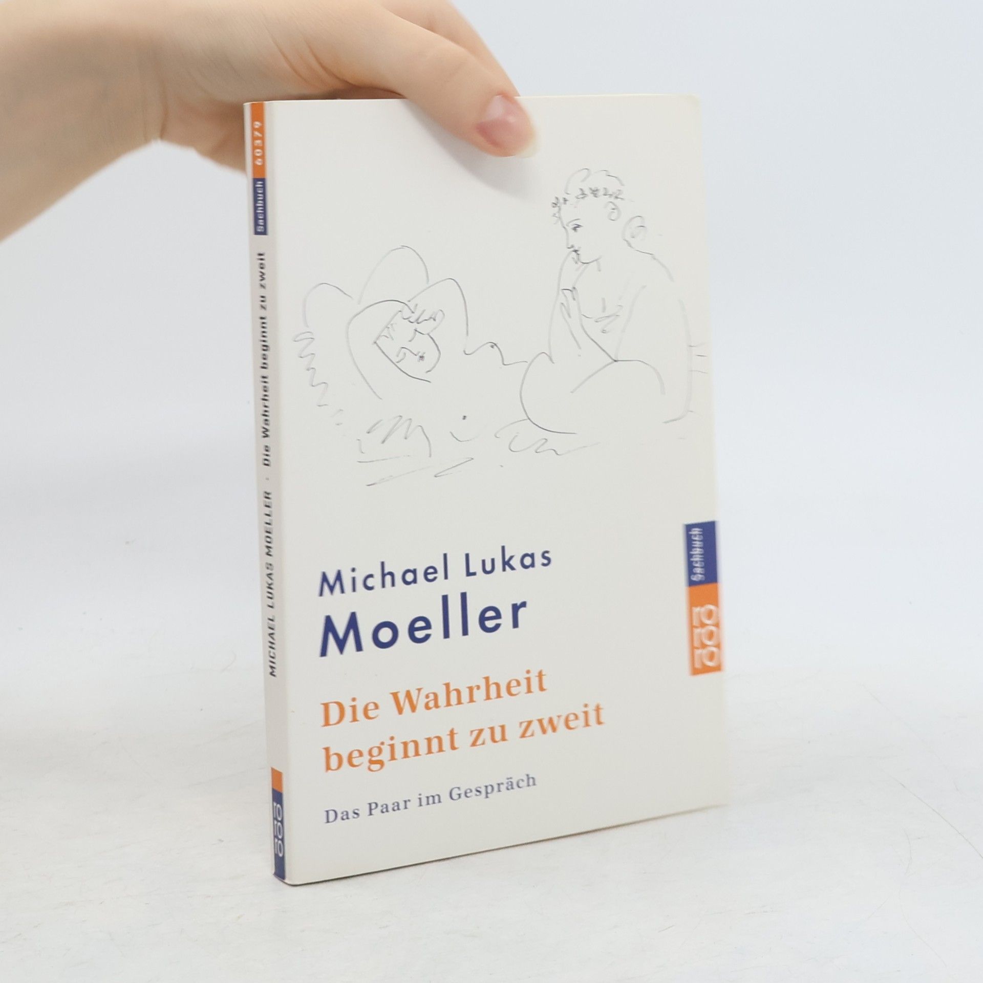 Michael Lukas Moeller Die Wahrheit beginnt zu zweit
