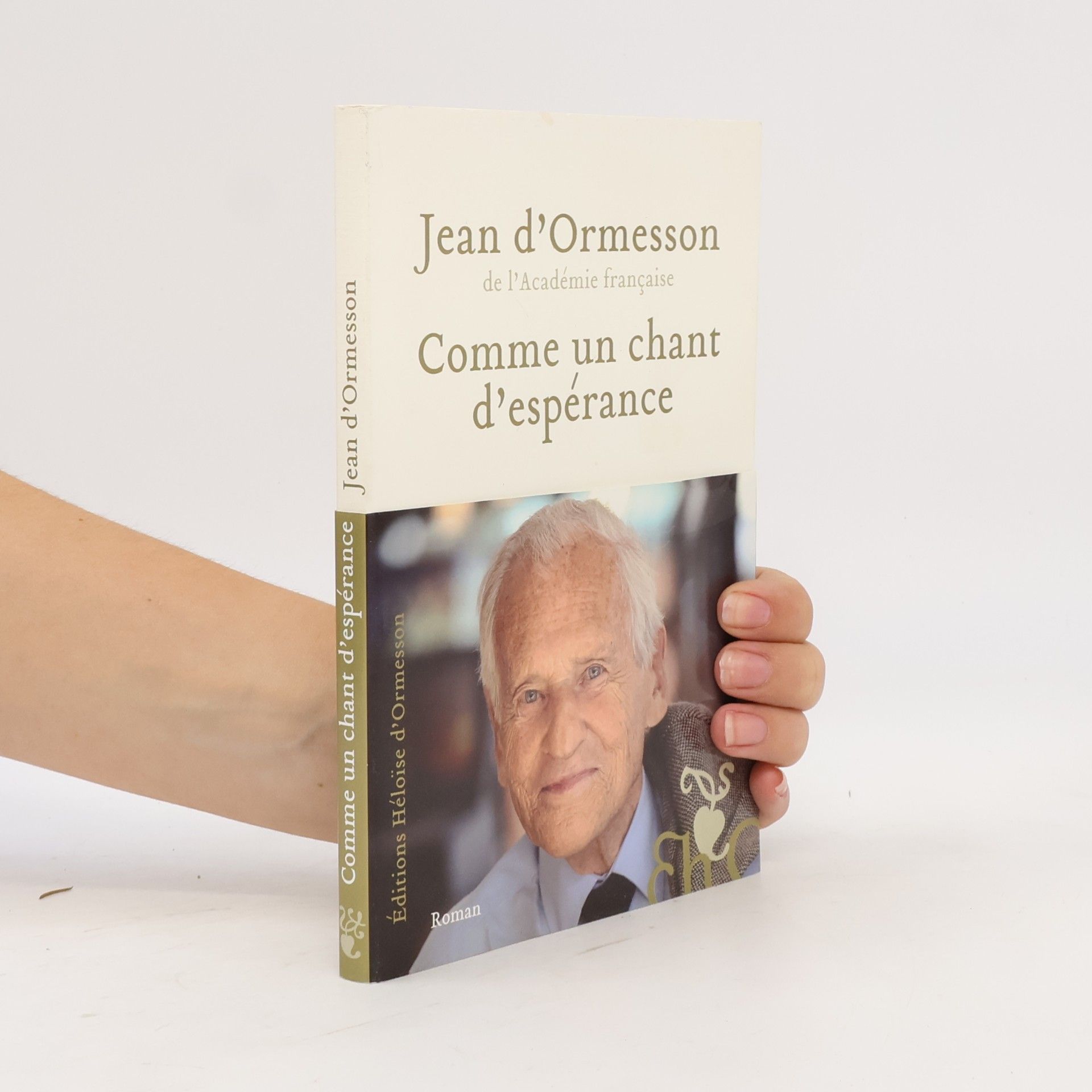 Jean d'Ormesson Comme un chant d'espérance