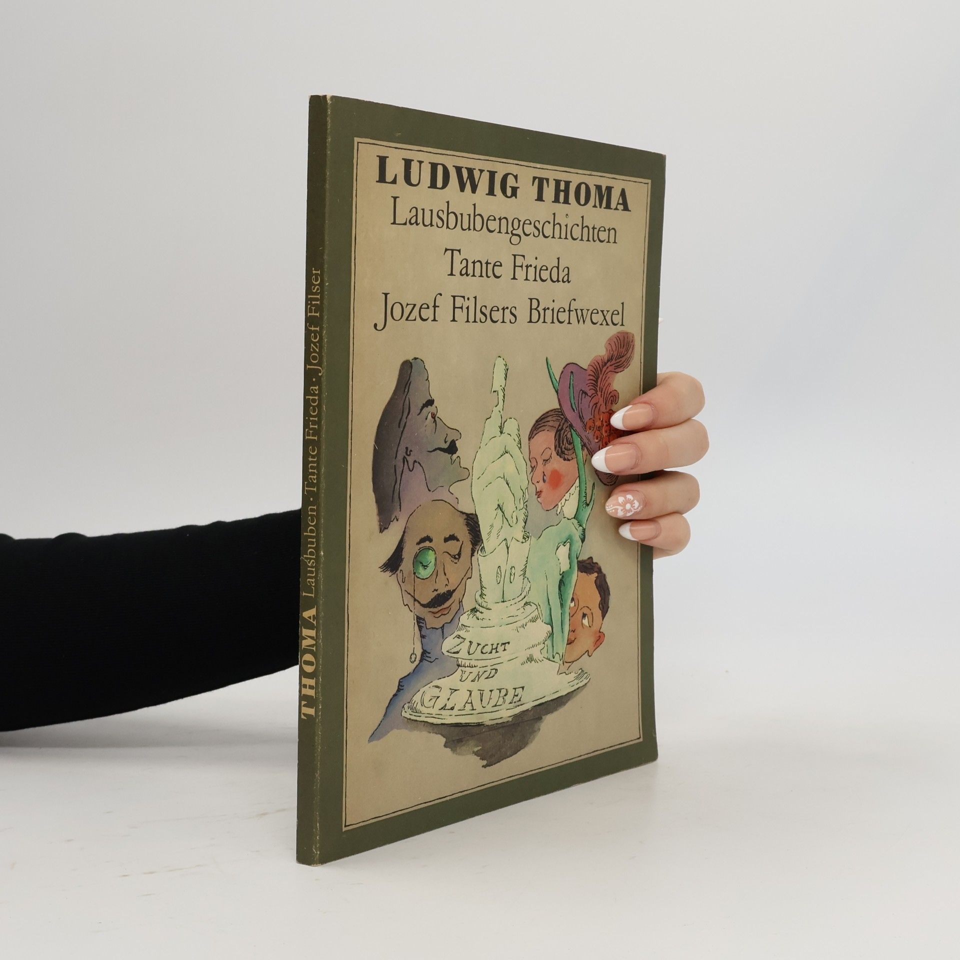 Ludwig Thoma Lausbubengeschichten Tante Frieda. Josef Filters Briefwexel