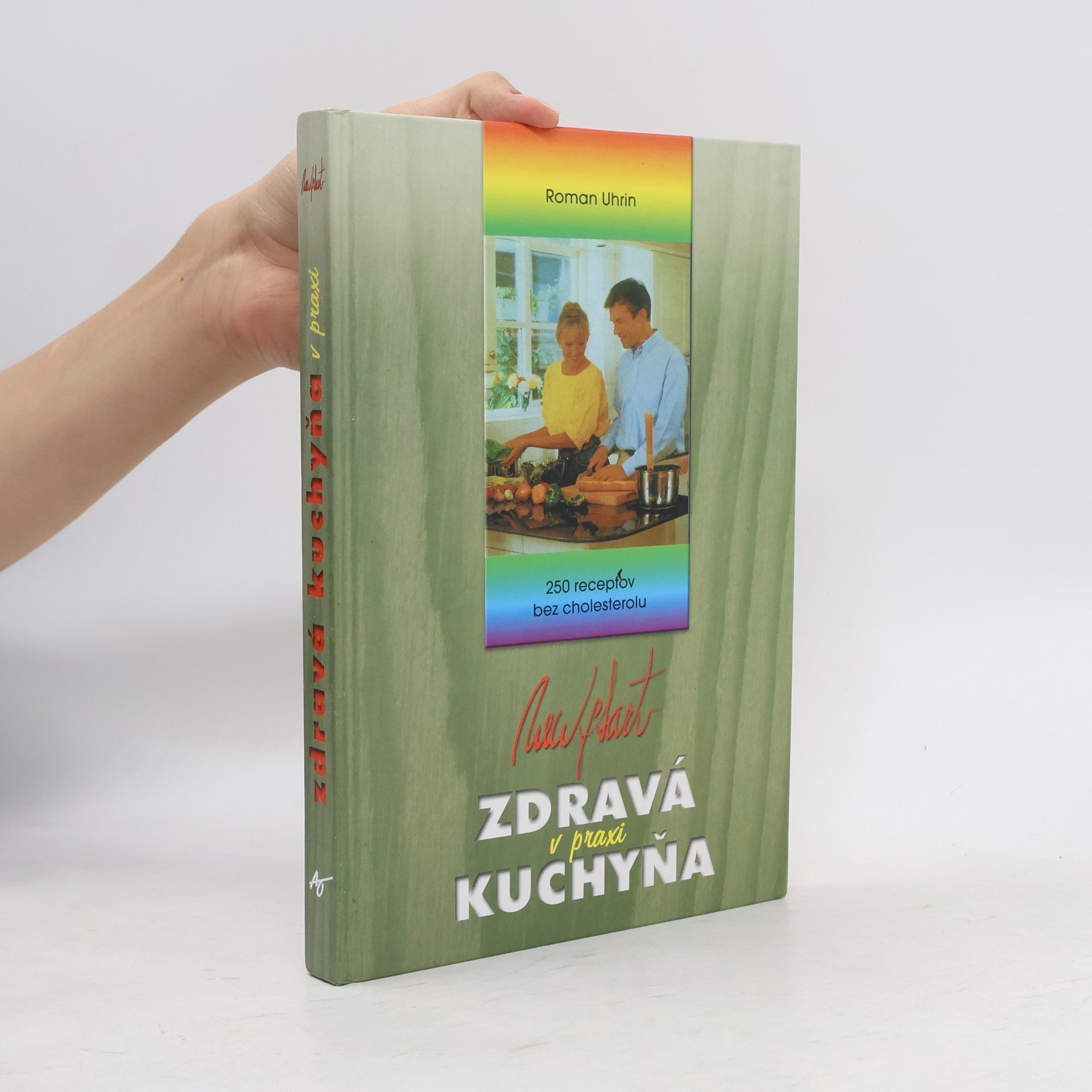 Roman Uhrin Zdravá kuchyňa v praxi