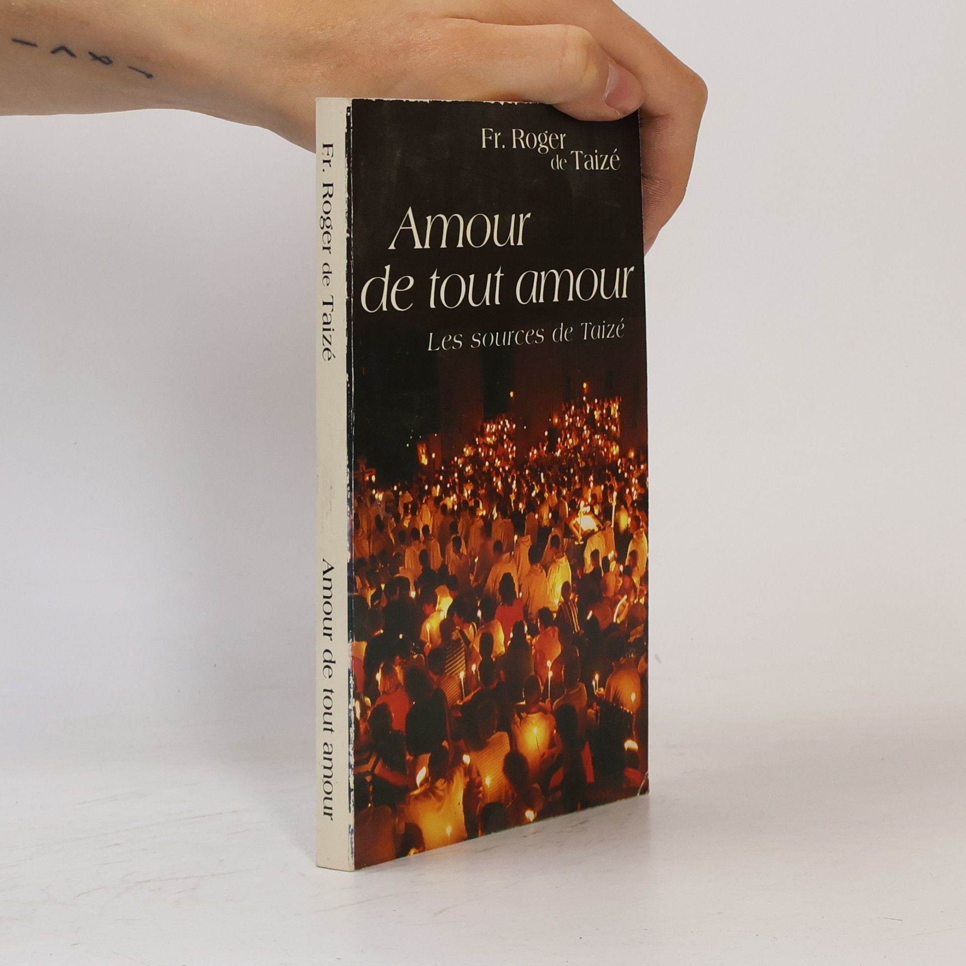 fr. Roger, de Taizé Amour de tout amour