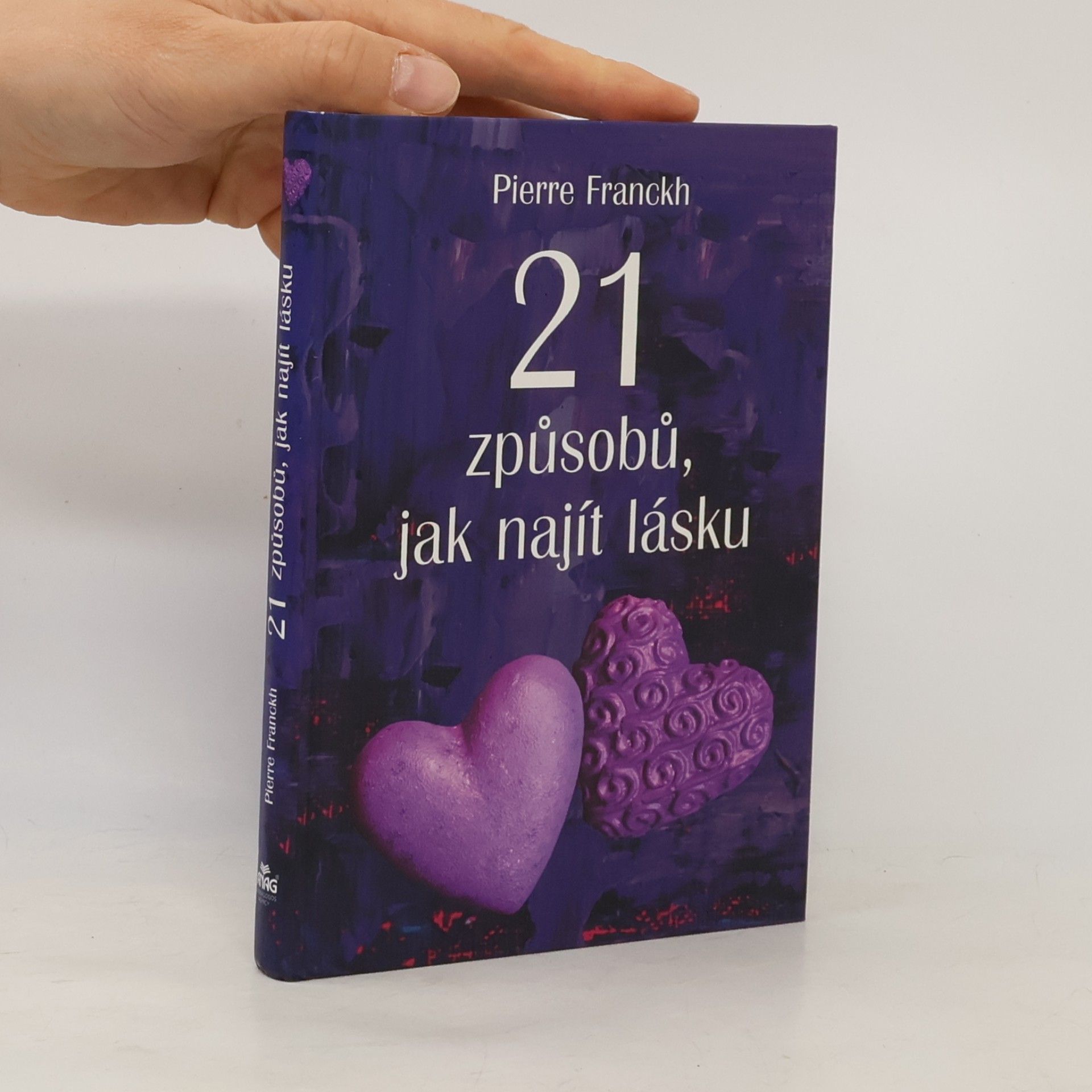 Pierre Franckh 21 způsobů, jak najít lásku