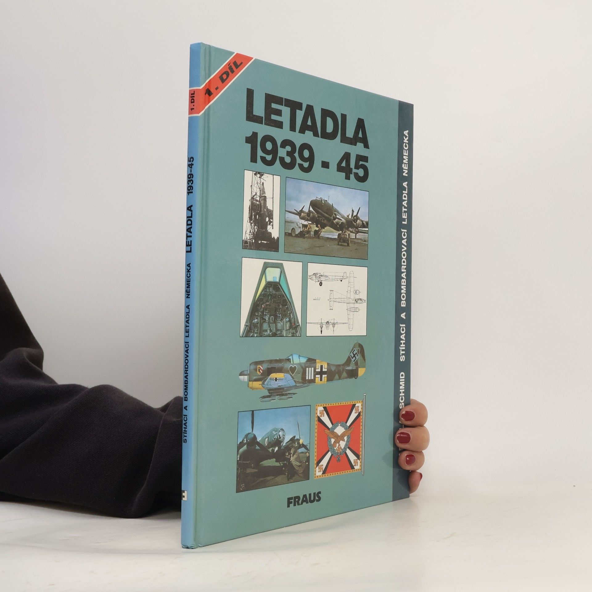 Jaroslav Schmid Letadla 1939-45 : stíhací a bombardovací letadla Německa. Díl 1, Kap. 1-15 (Arado Ar 234 až Heinkel He 219)