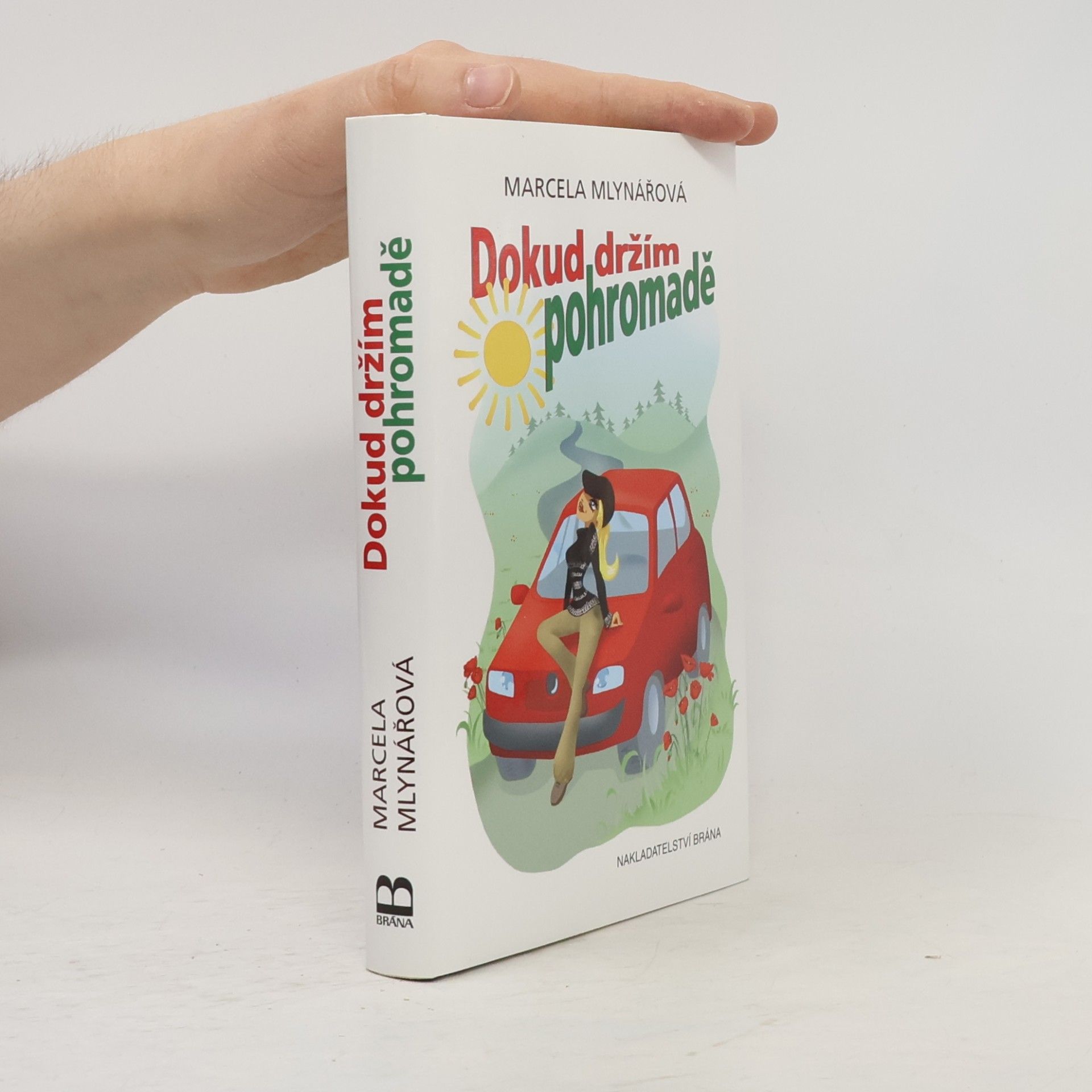 Marcela Mlynářová Dokud držím pohromadě