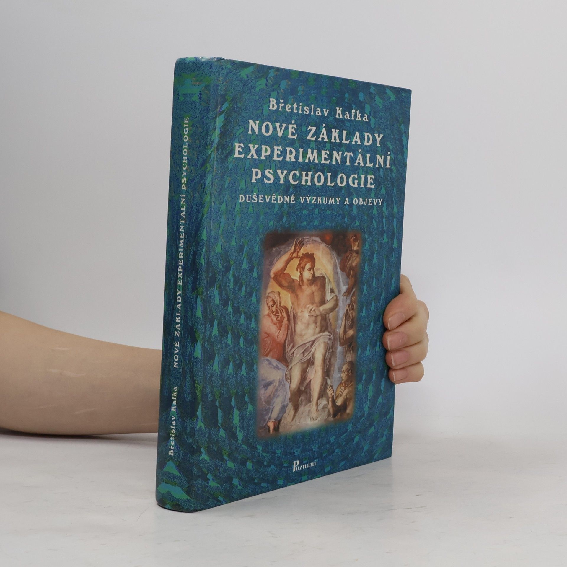Břetislav Kafka Nové základy experimentální psychologie