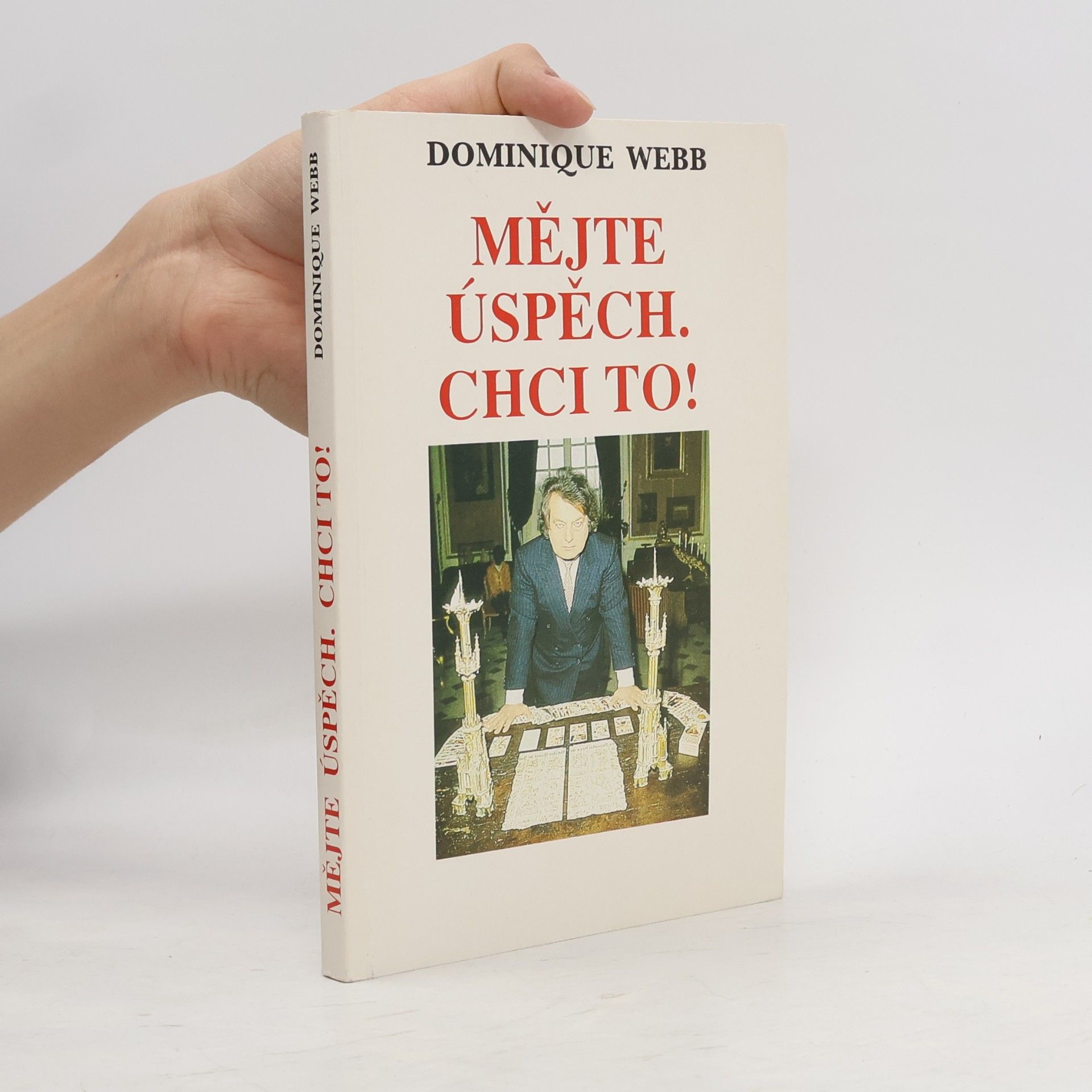 Dominique Webb Mějte úspěch. Chci to!