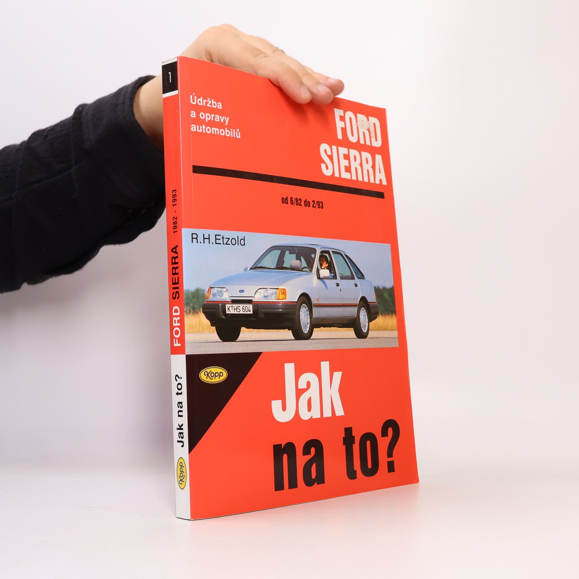 Hans-Rüdiger Etzold Údržba a opravy automobilů Ford Sierra