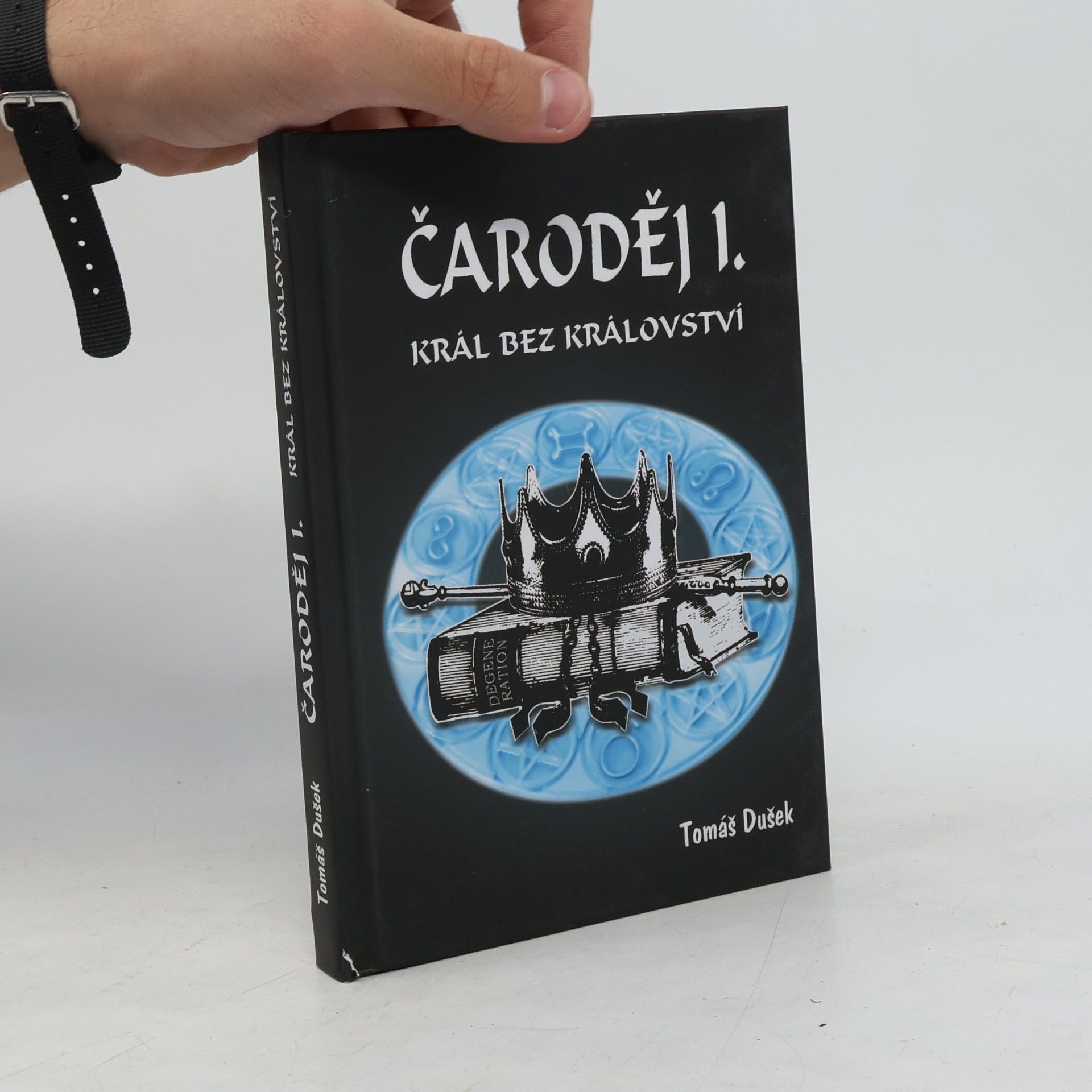 Tomáš Dušek Čaroděj. 1., Král bez království