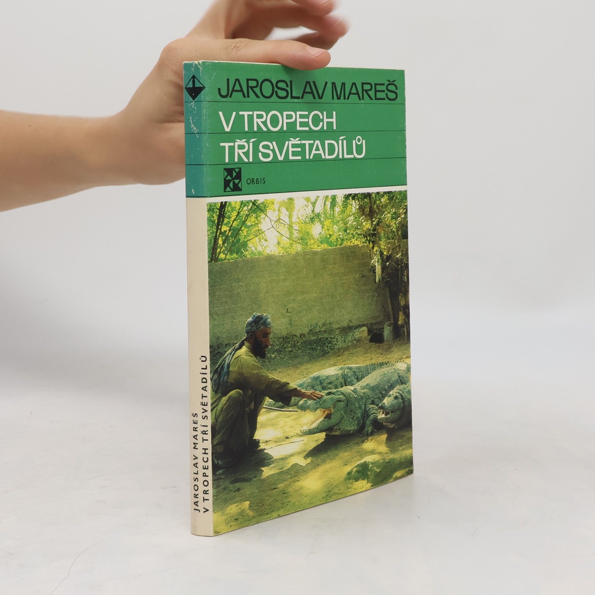 Jaroslav Mareš V tropech tří světadílů