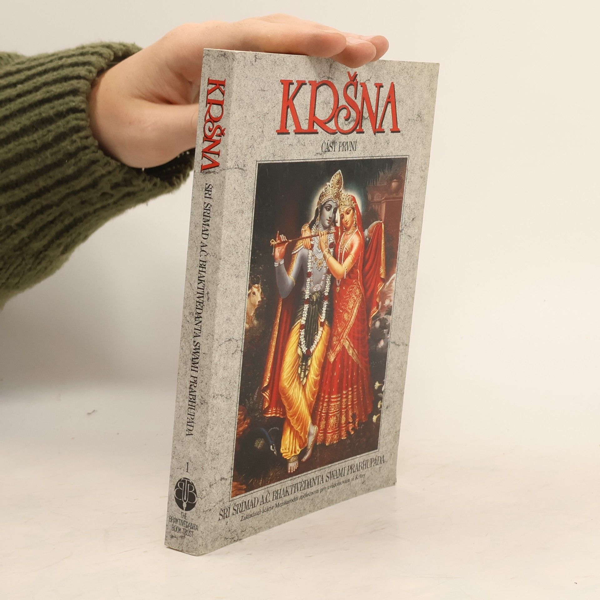 A. C. Bhaktivédánta Svámí Prabhupáda Kršna. Část první
