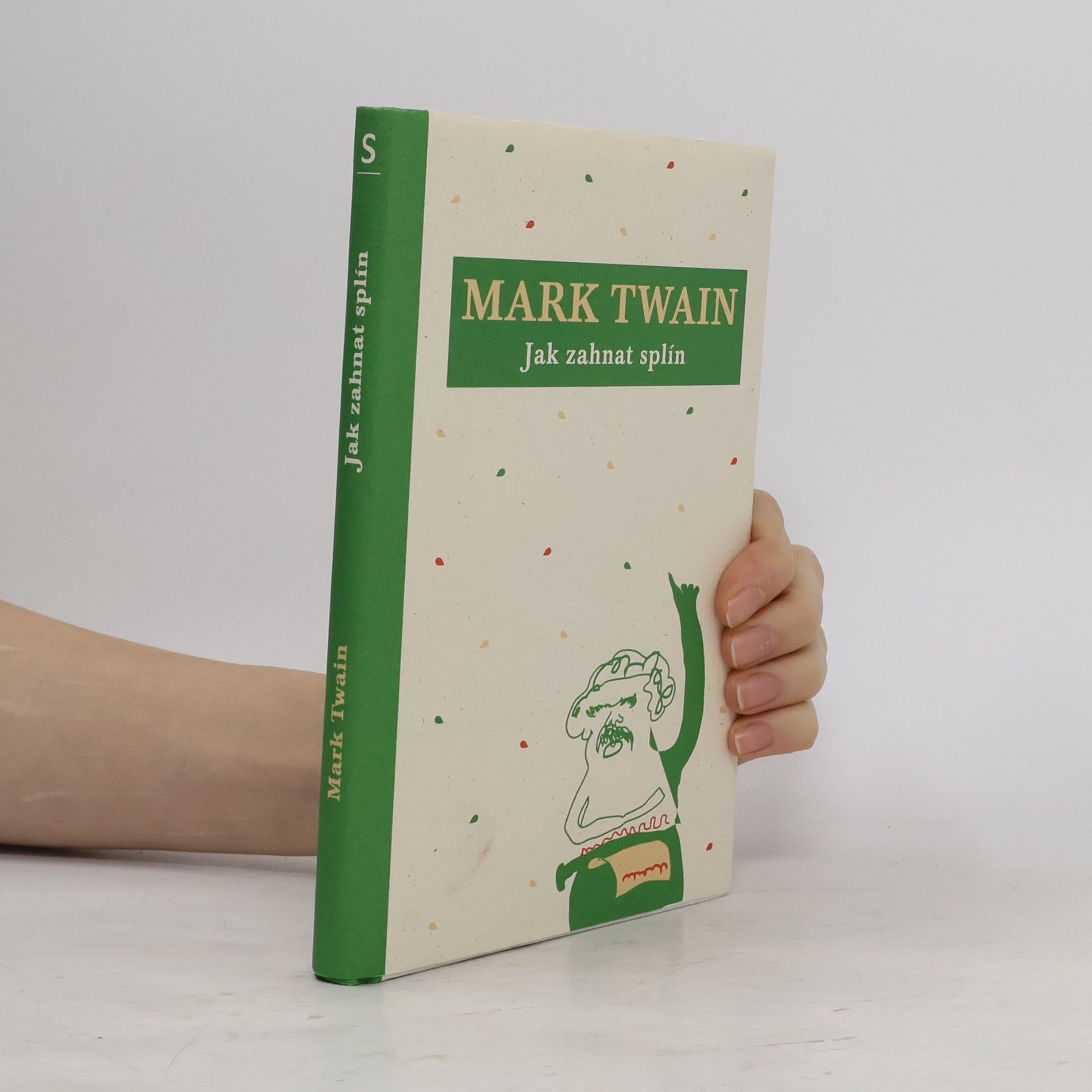 Mark Twain Jak zahnat splín