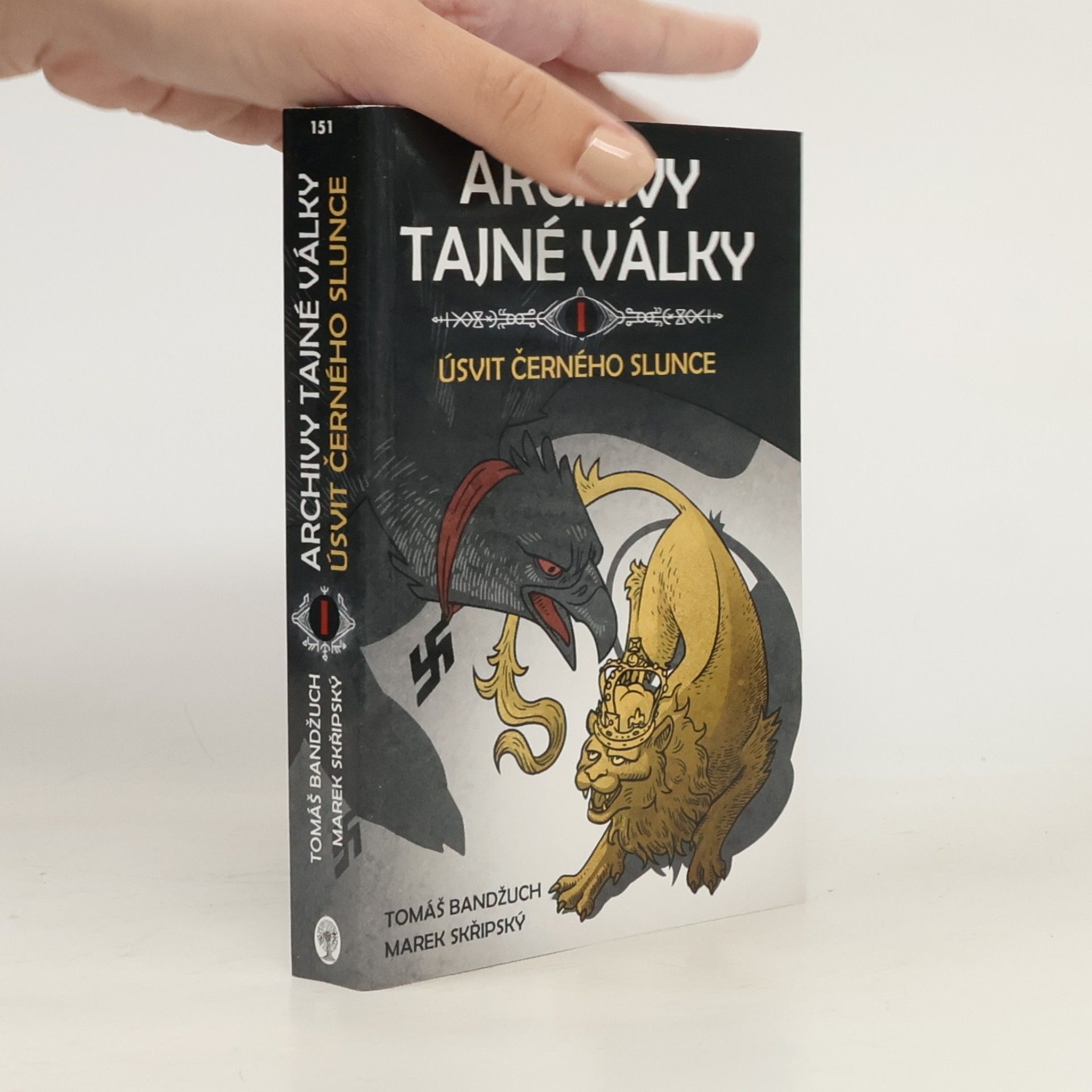 Marek Skřipský Archivy tajné války I. Úsvit černého slunce