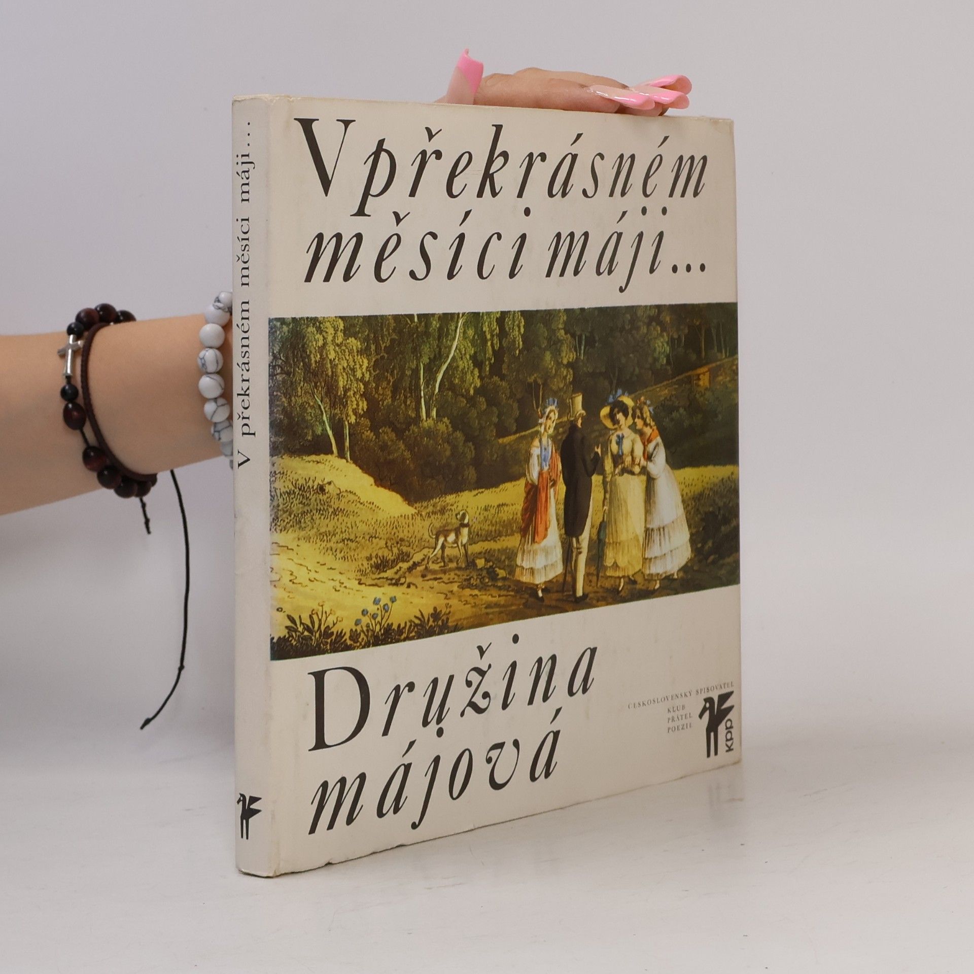 Miloš Pohorský V překrásném měsíci máji. Družina májová