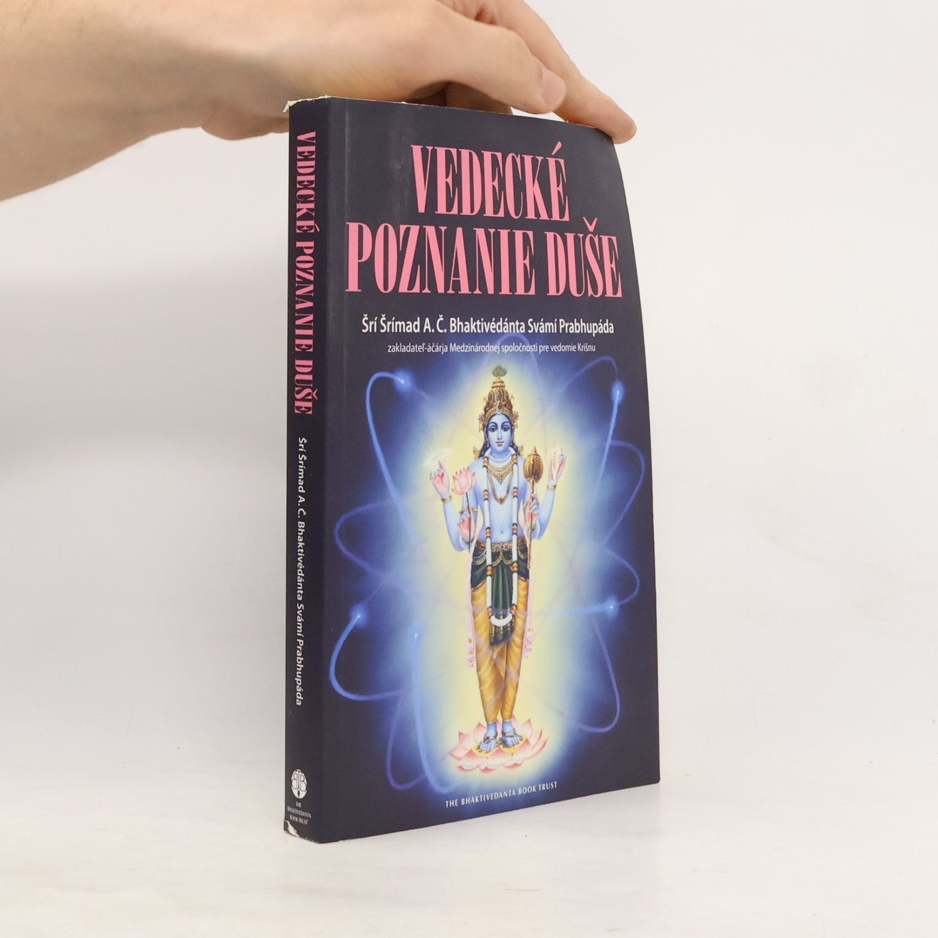 A. C. Bhaktivedanta Swami Prabhupada Vedecké poznanie duše