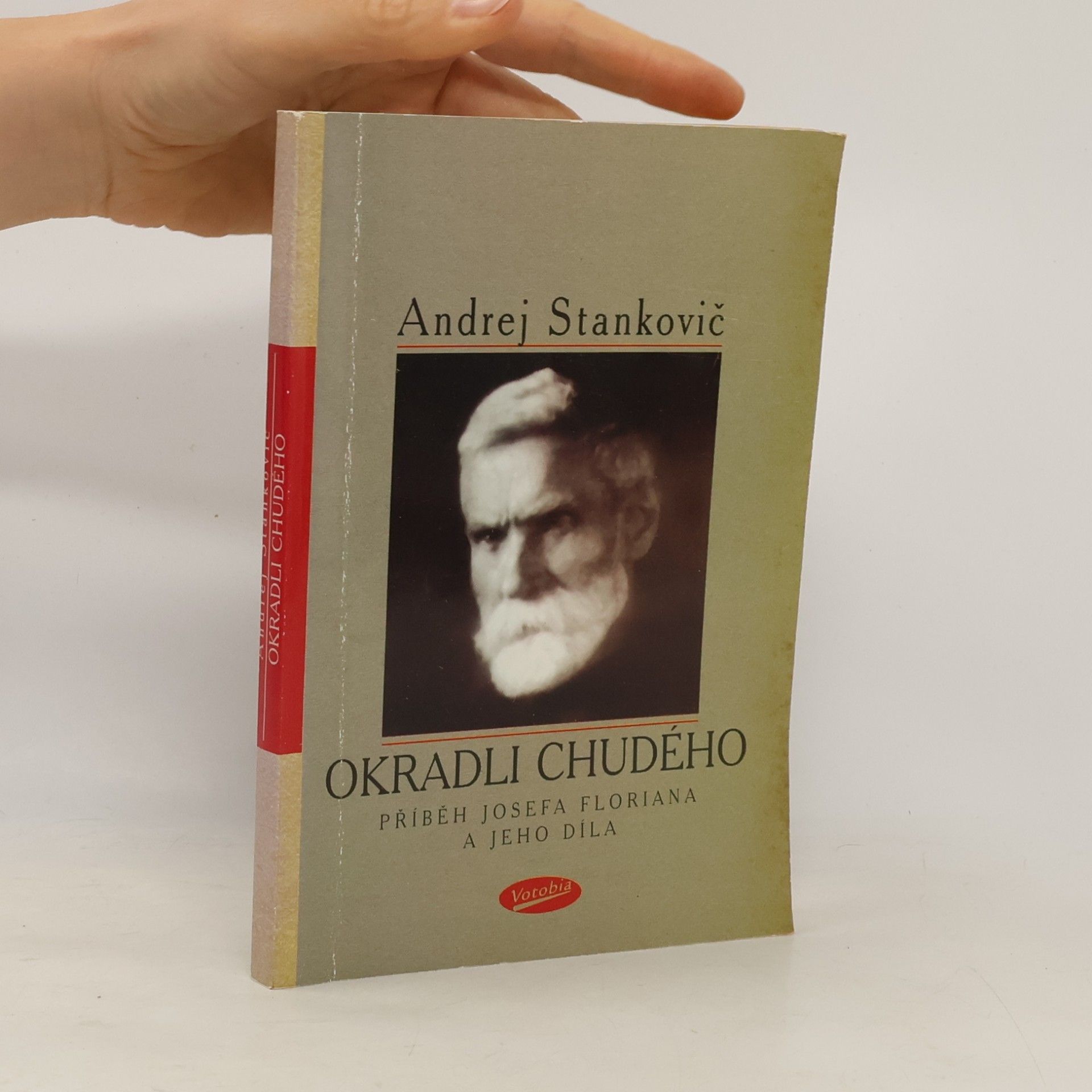 Andrej Stankovič Okradli chudého : příběh Josef Floriana a jeho díla