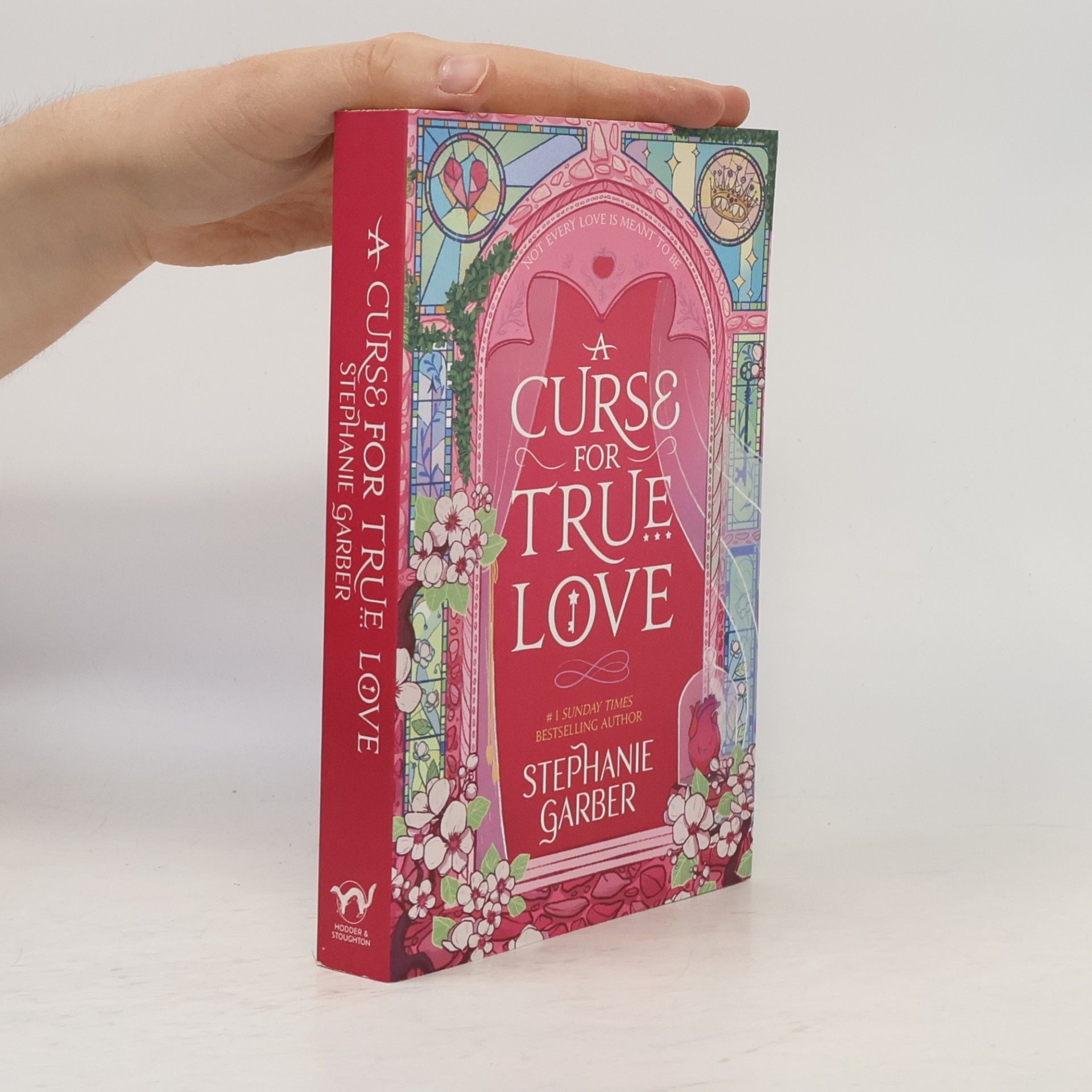 Stephanie Garberová A Curse For True Love: the thrilling final book in the Once Upon a Broken Heart series