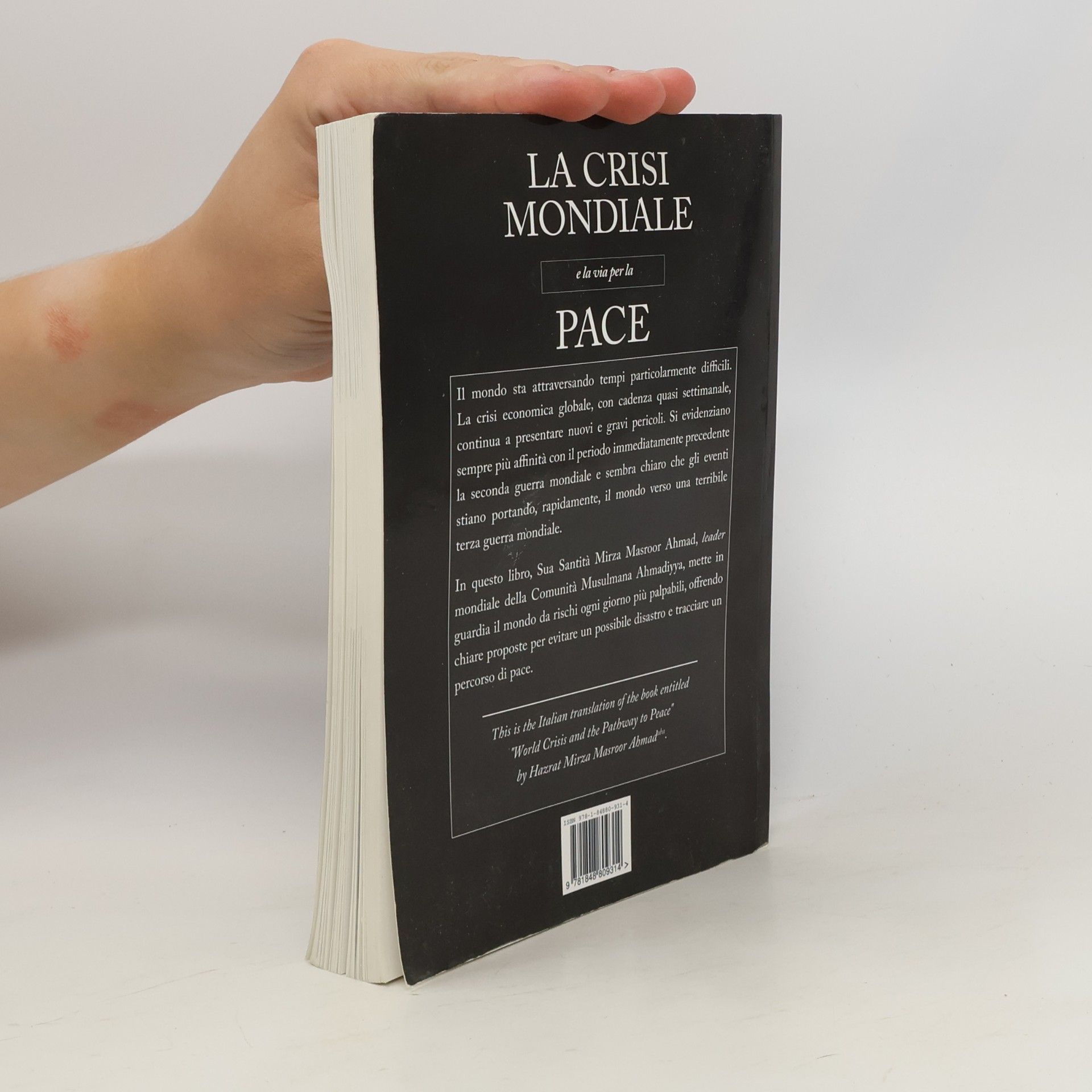 Hazrat Mirza Masroor Ahmad La crisi mondiale e la via per la pace