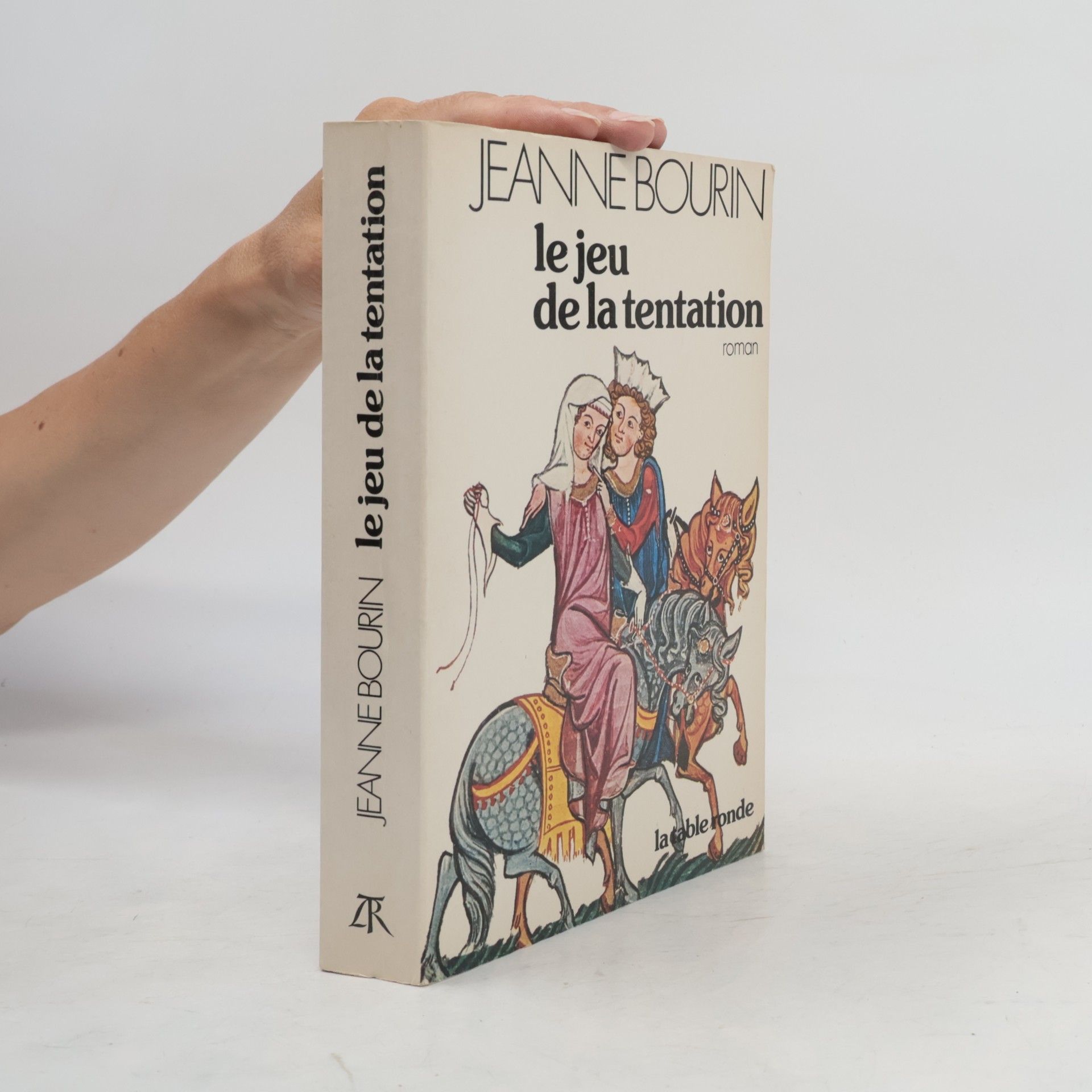 Jeanne Bourin Le jeu de la tentation