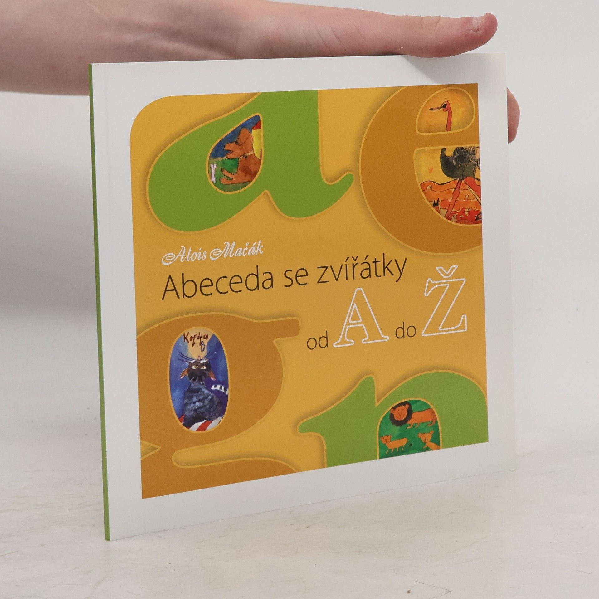Alois Mačák Abeceda se zvířátky od A do Ž