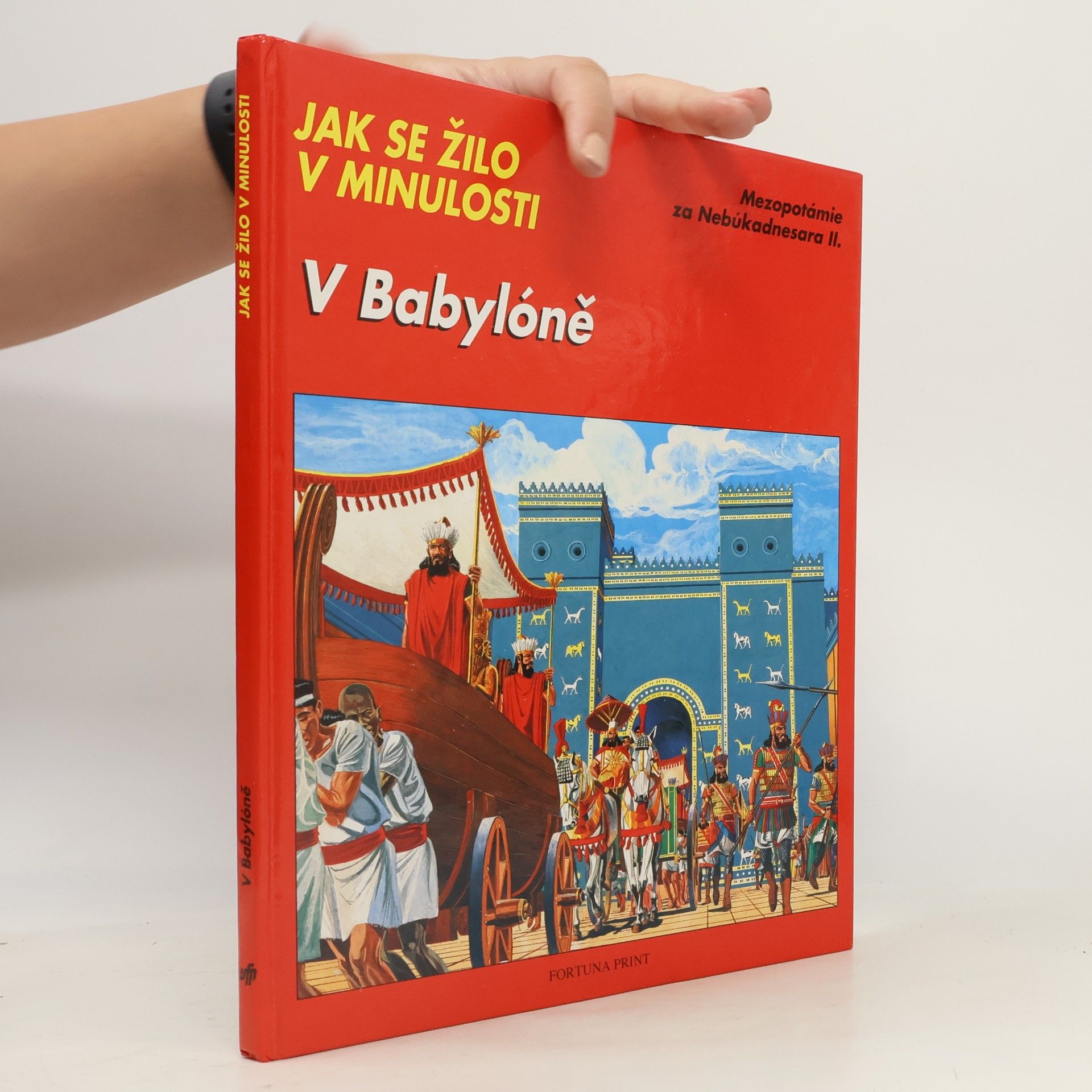 Jean Balédent Jak se žilo v minulosti. V Babyloně