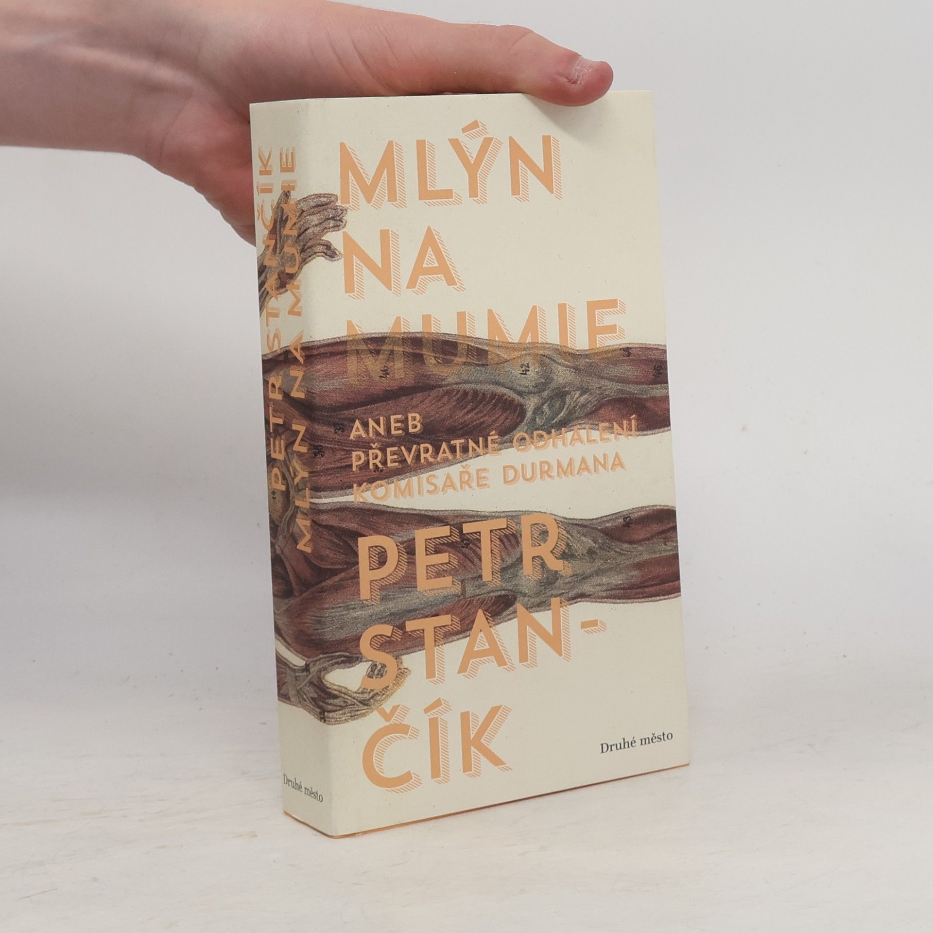 Petr Stančík Mlýn na mumie