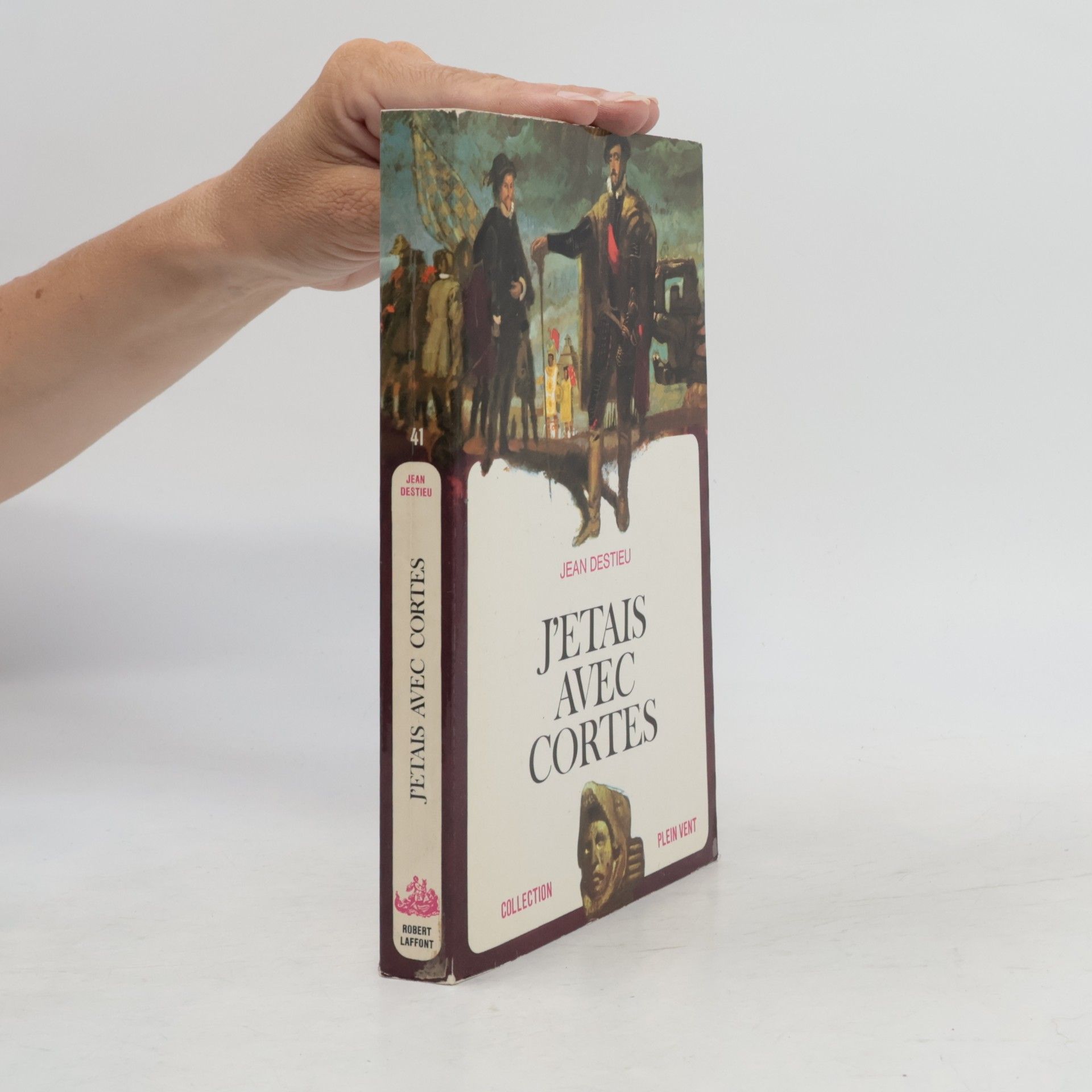 Jean Destieu J’etais avec Cortes