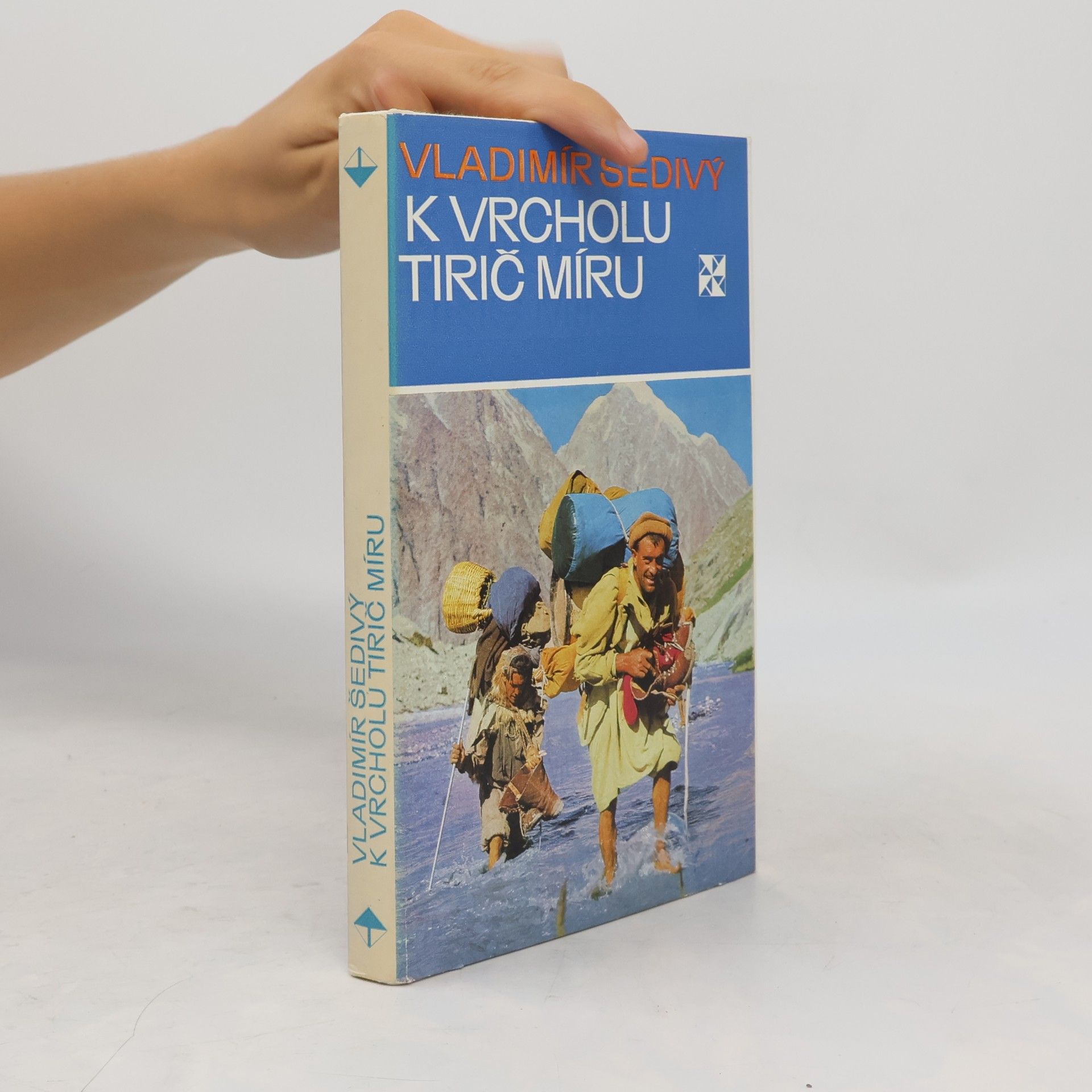 Vladimír Šedivý K vrcholu Tirič Míru