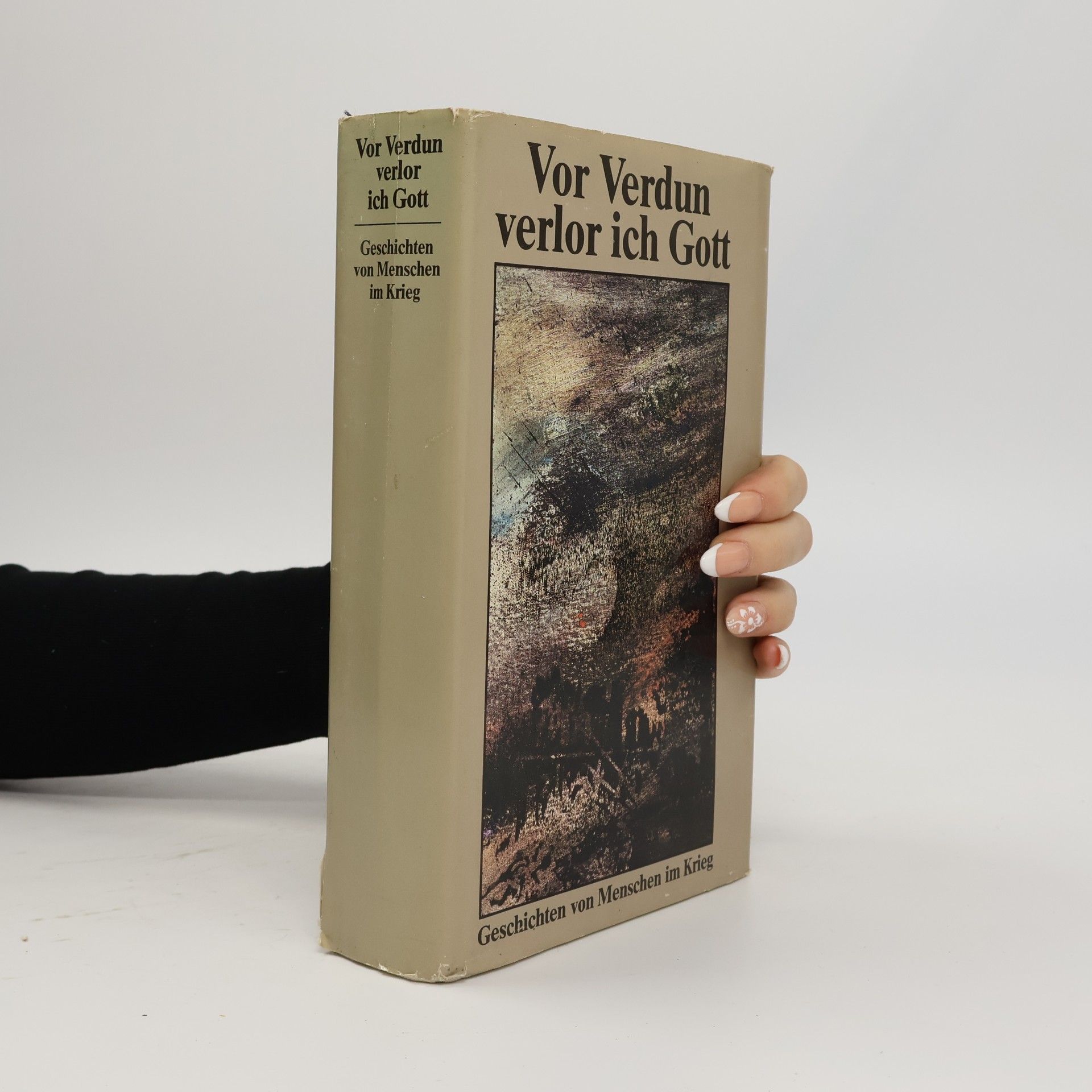 Vor Verdun verlor ich Gott