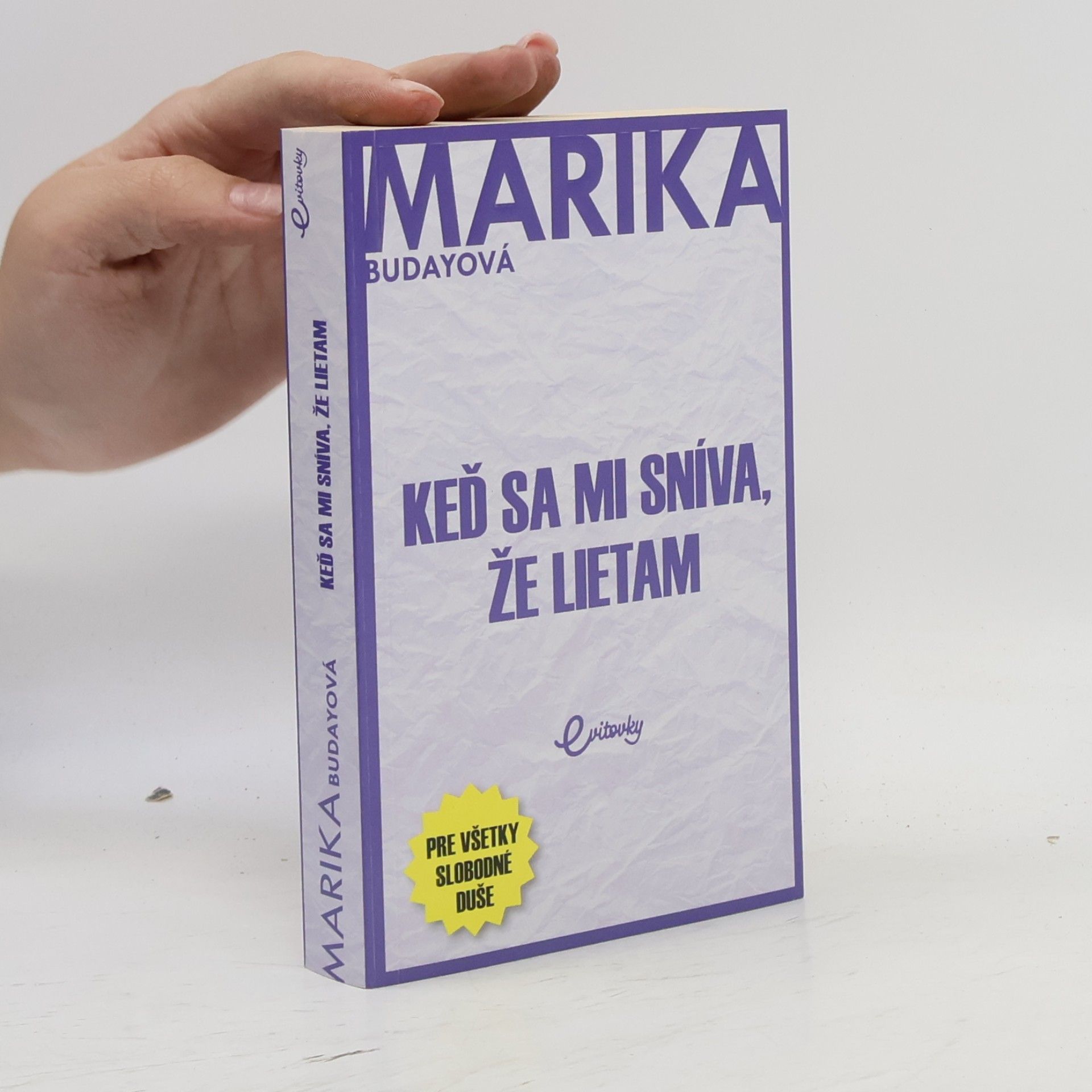 Marika Budayová Keď sa mi sníva, že lietam