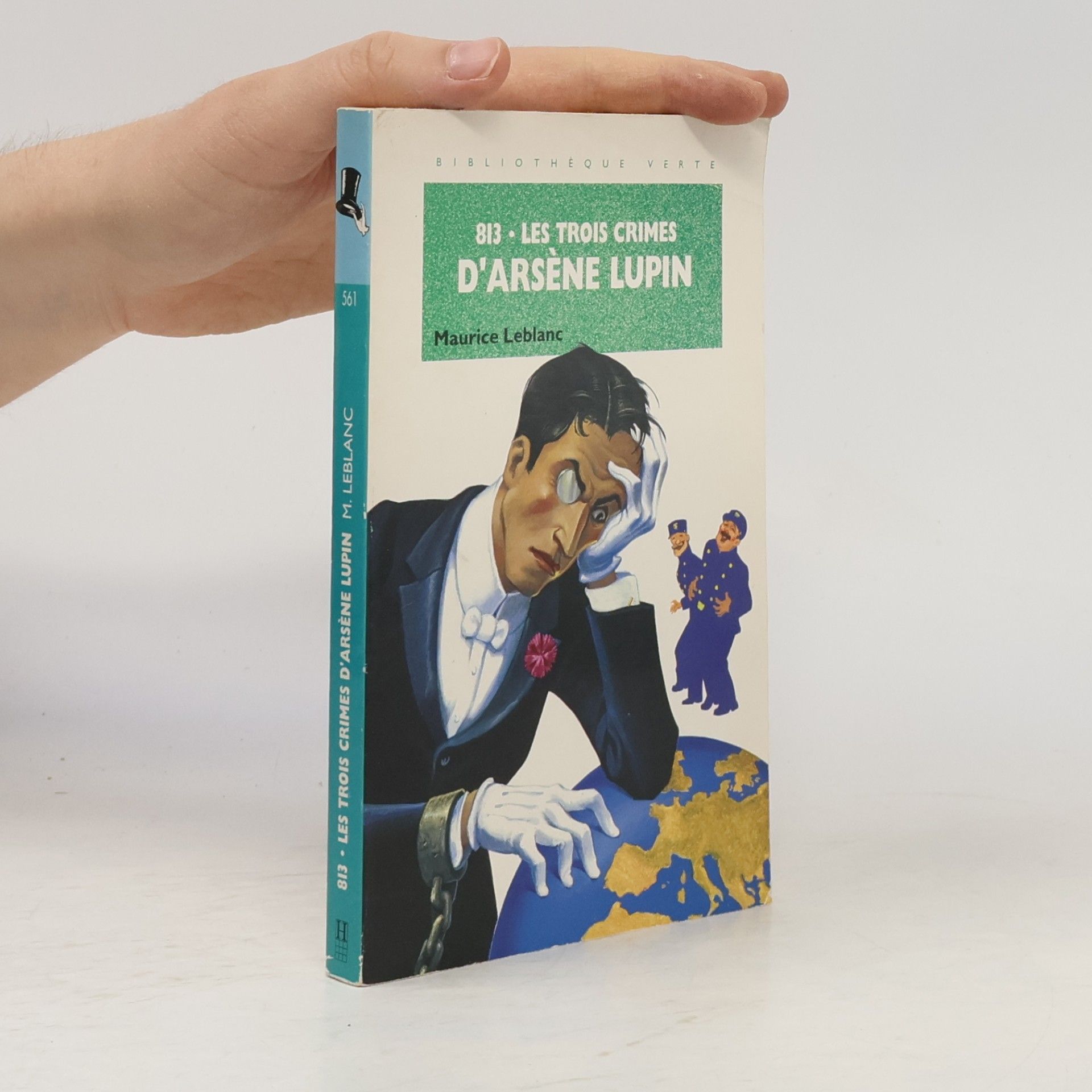 Maurice Leblanc Bibliothèque Verte - 813: Les Trois Crimes d'Arsène Lupin