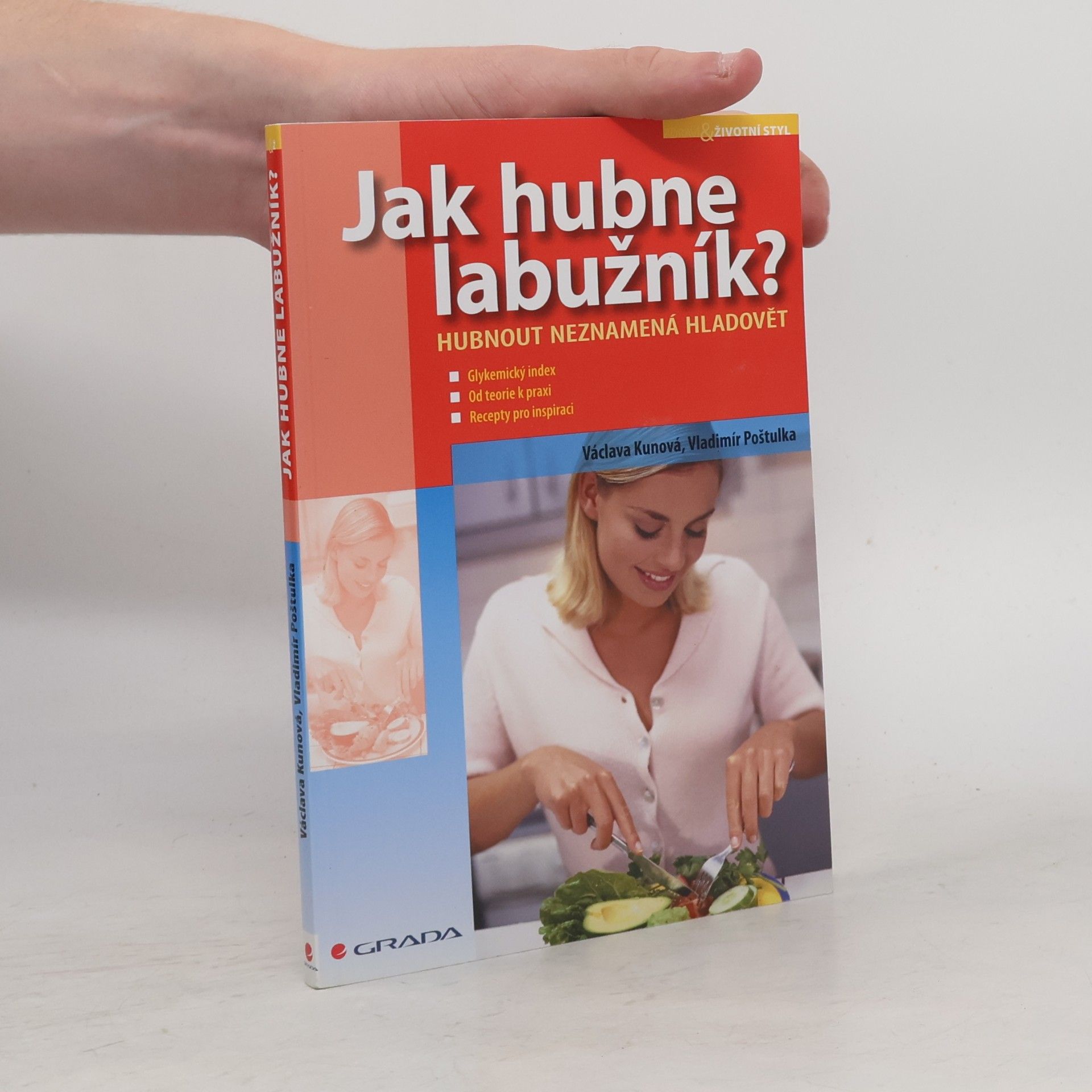 Jak hubne labužník : hubnout neznamená hladovět