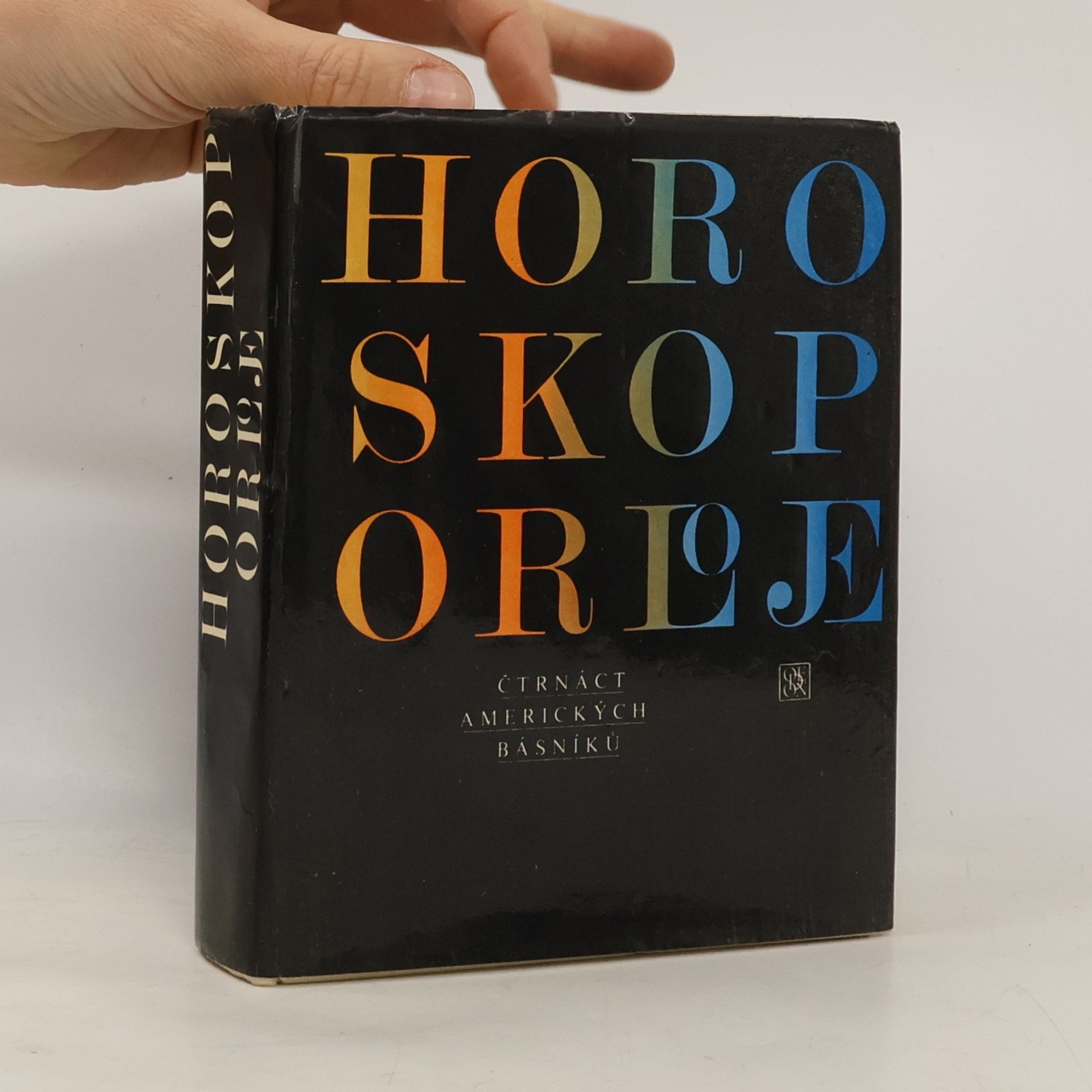 Antonín Přidal Horoskop orloje. Čtrnáct amerických básníků
