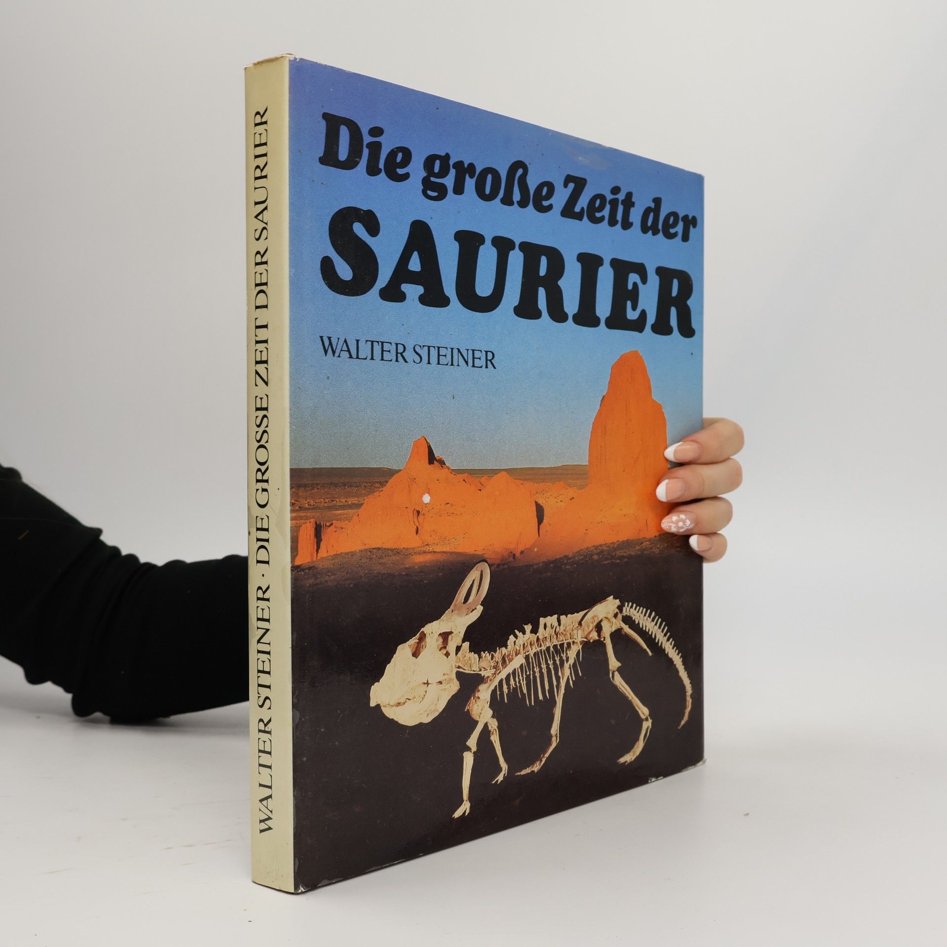 Walter Steiner Die große Zeit der Saurier