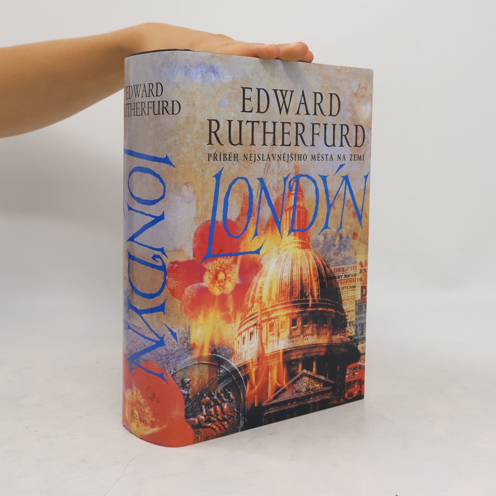 Edward Rutherfurd Londýn. Příběh nejslavnějšího města na zemi