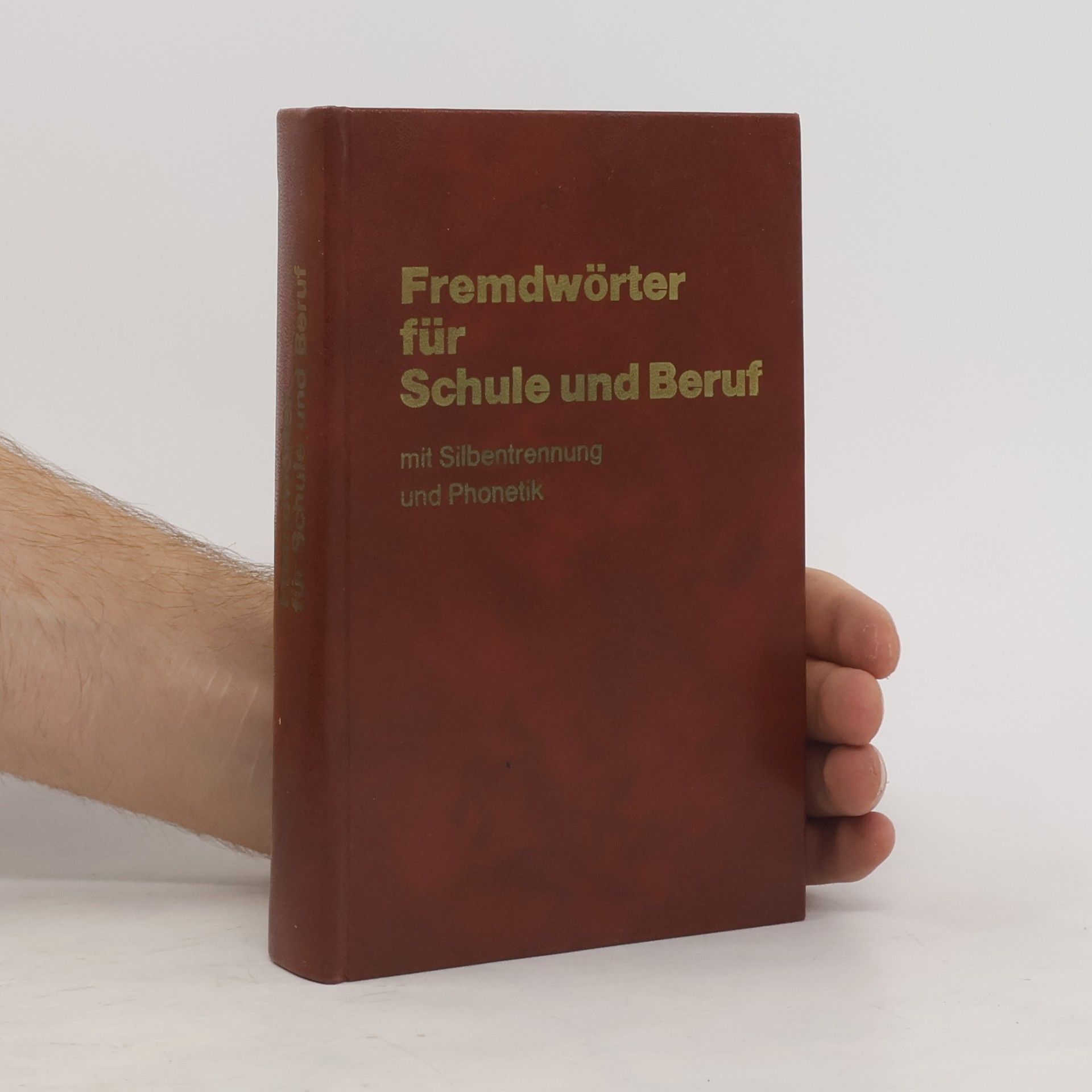 Autorenkollektiv Fremdwörter für Schule und Beruf