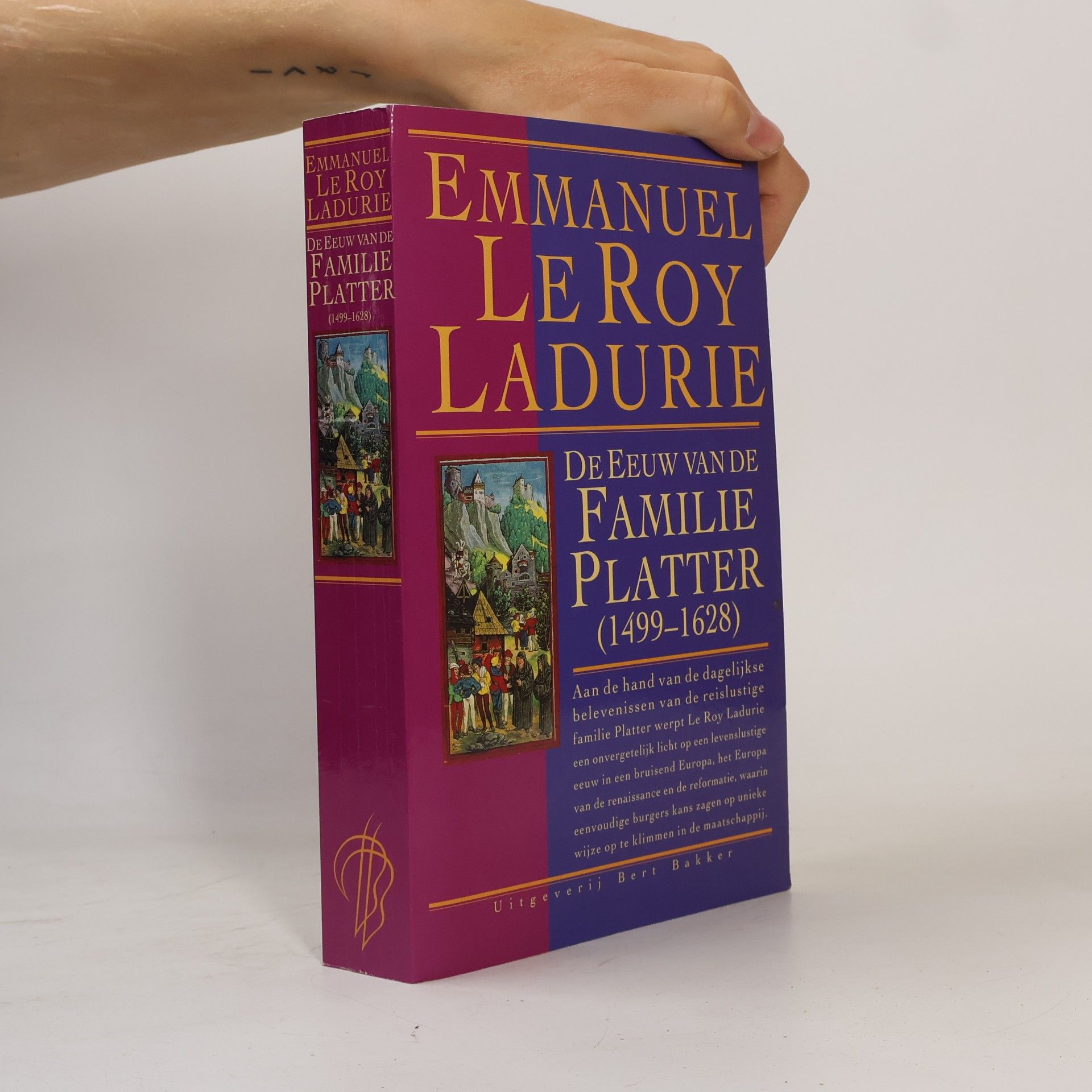 Emmanuel Le Roy Ladurie De eeuw van de Familie Platter (1499-1628)