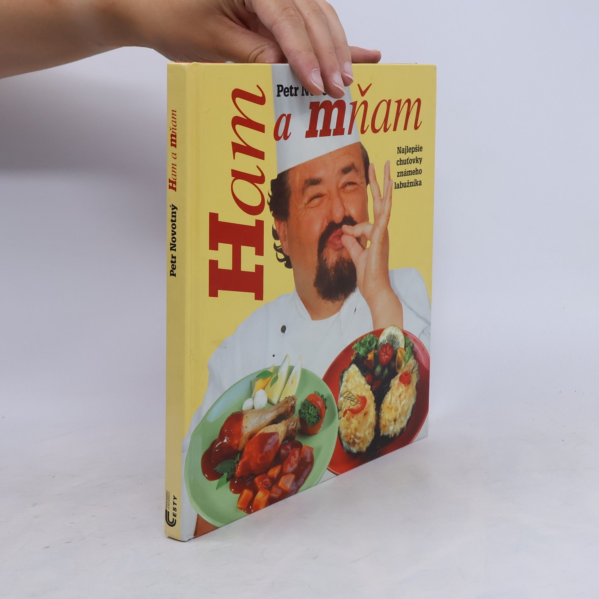 Petr Novotný Ham a mňam. Najlepšie chuťovky známeho labužníka