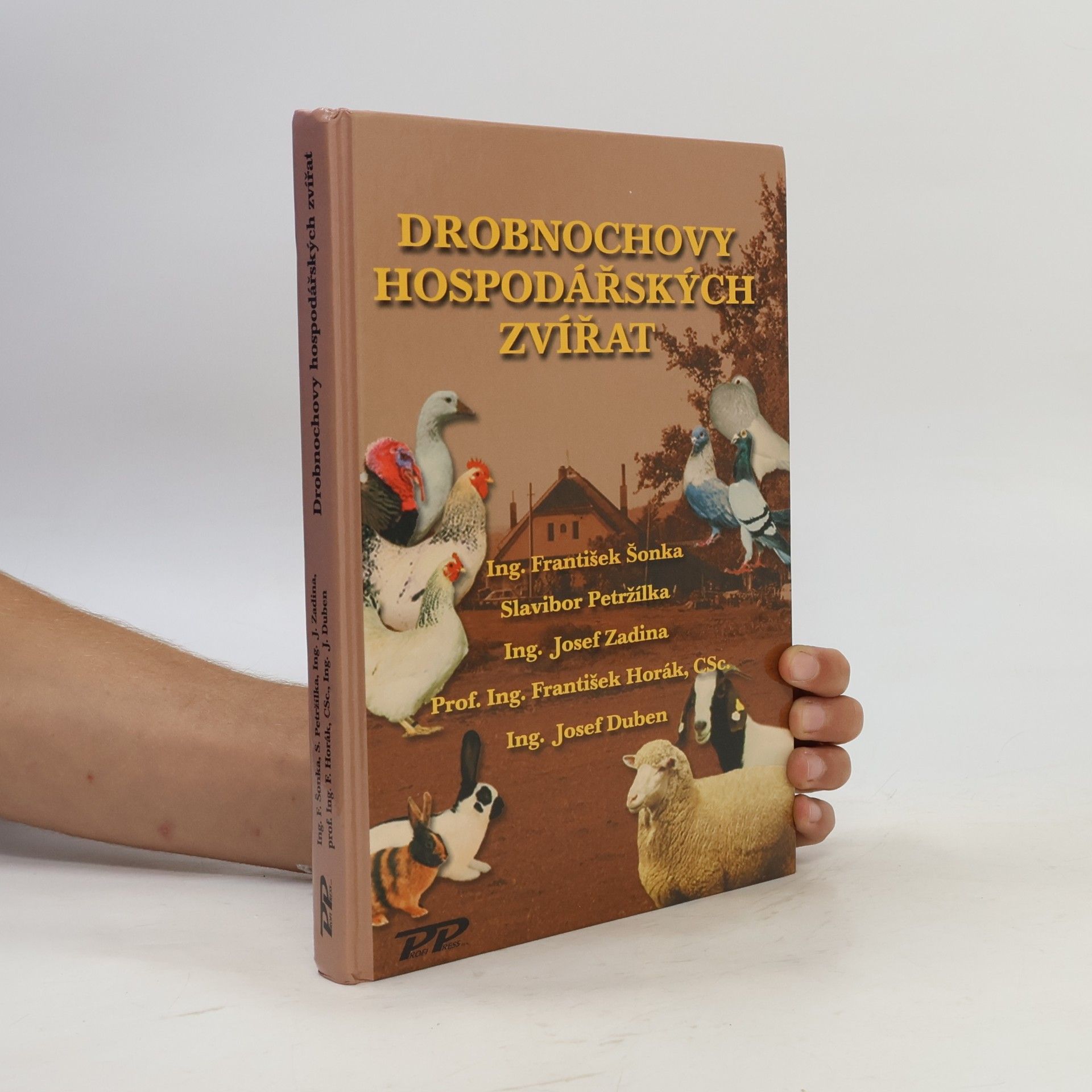František Šonka Drobnochovy hospodářských zvířat