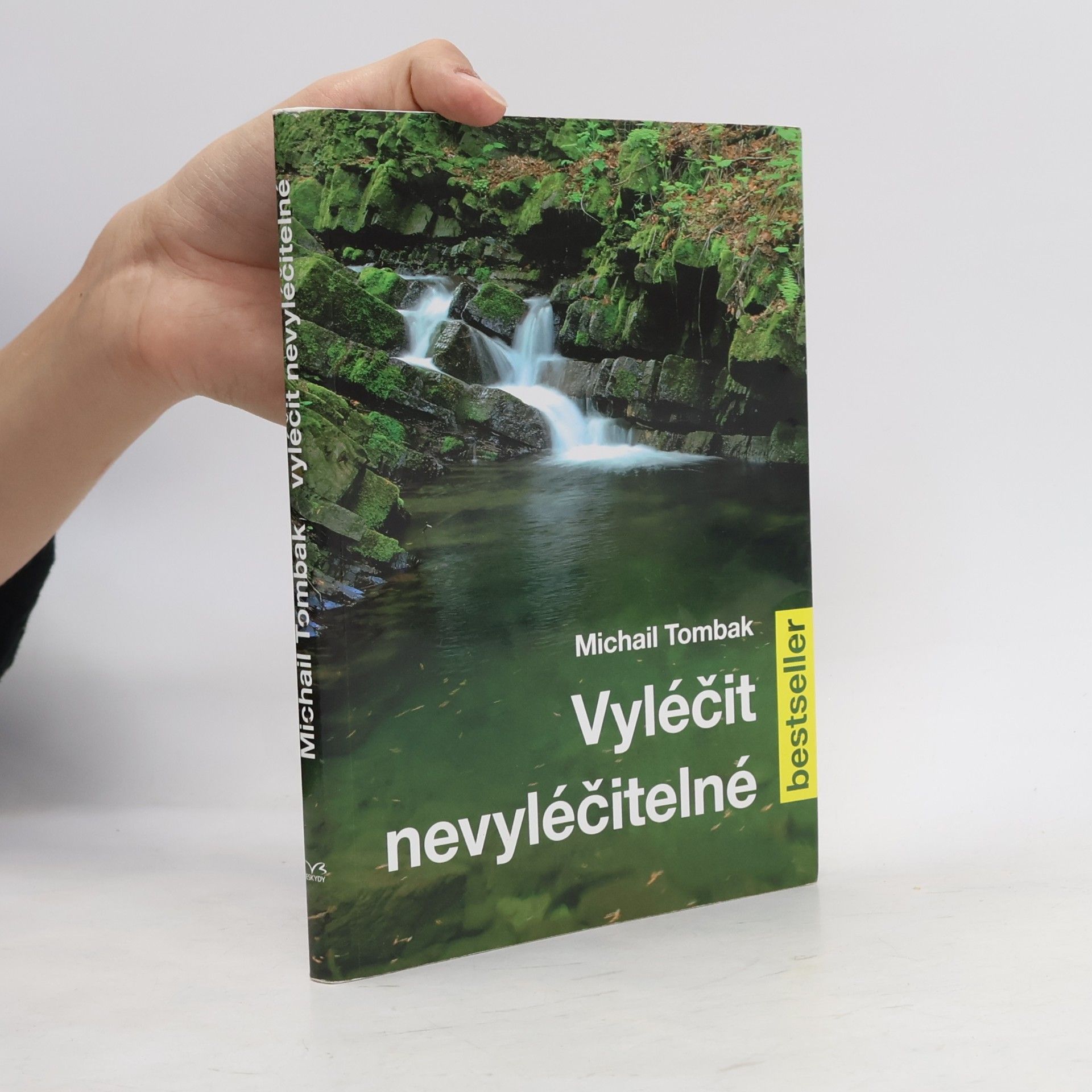 Michail Tombak Vyléčit nevyléčitelné