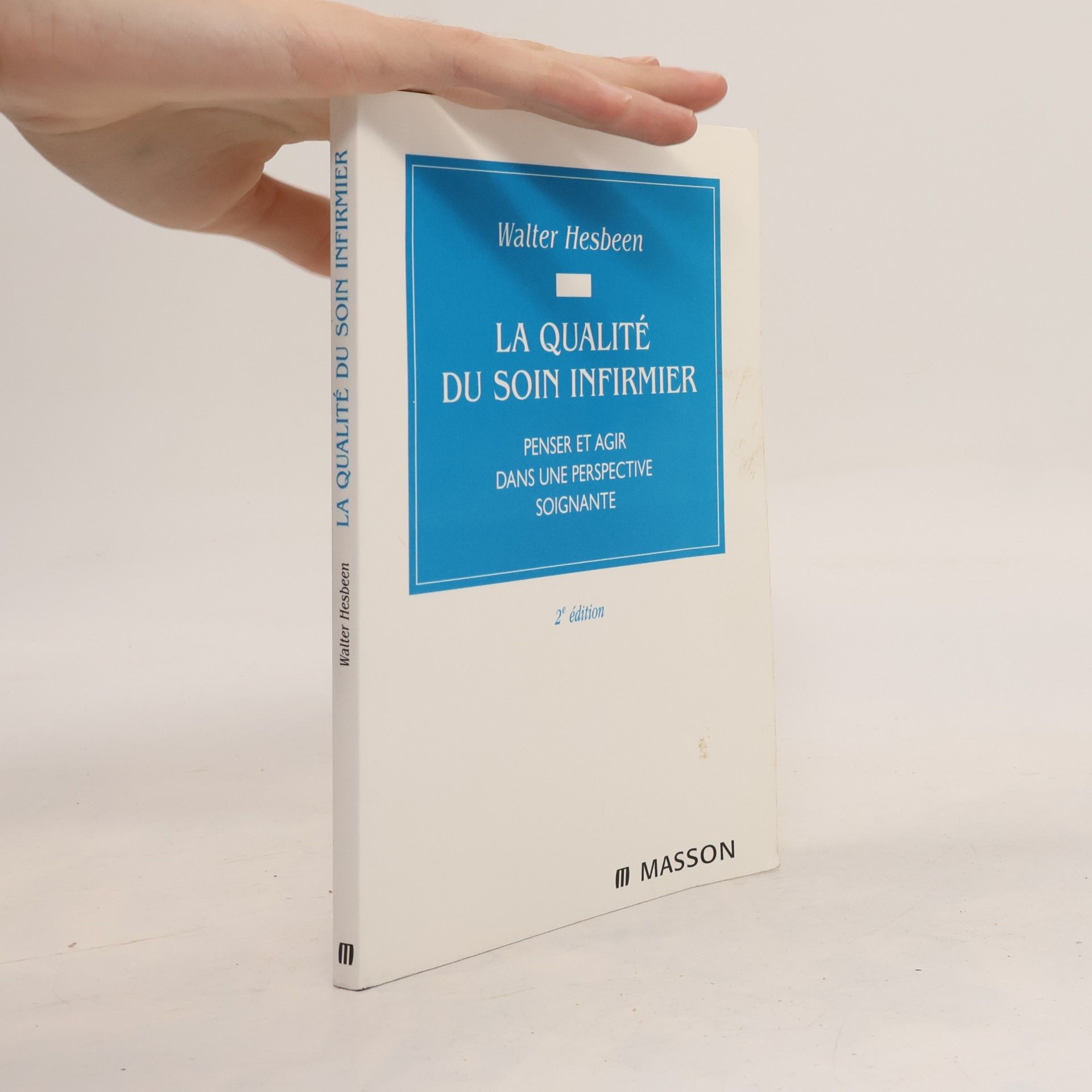 Walter Hesbeen La qualité du soin infirmier
