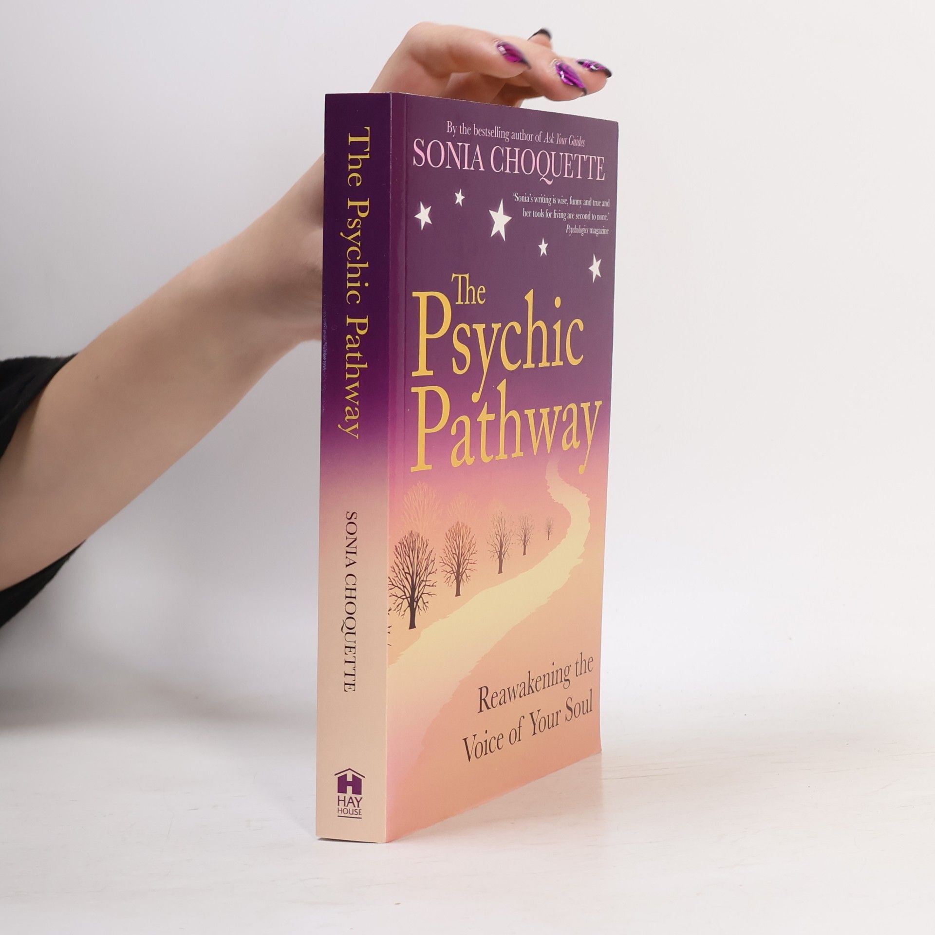 Sonia Choquette The Psychic Pathway